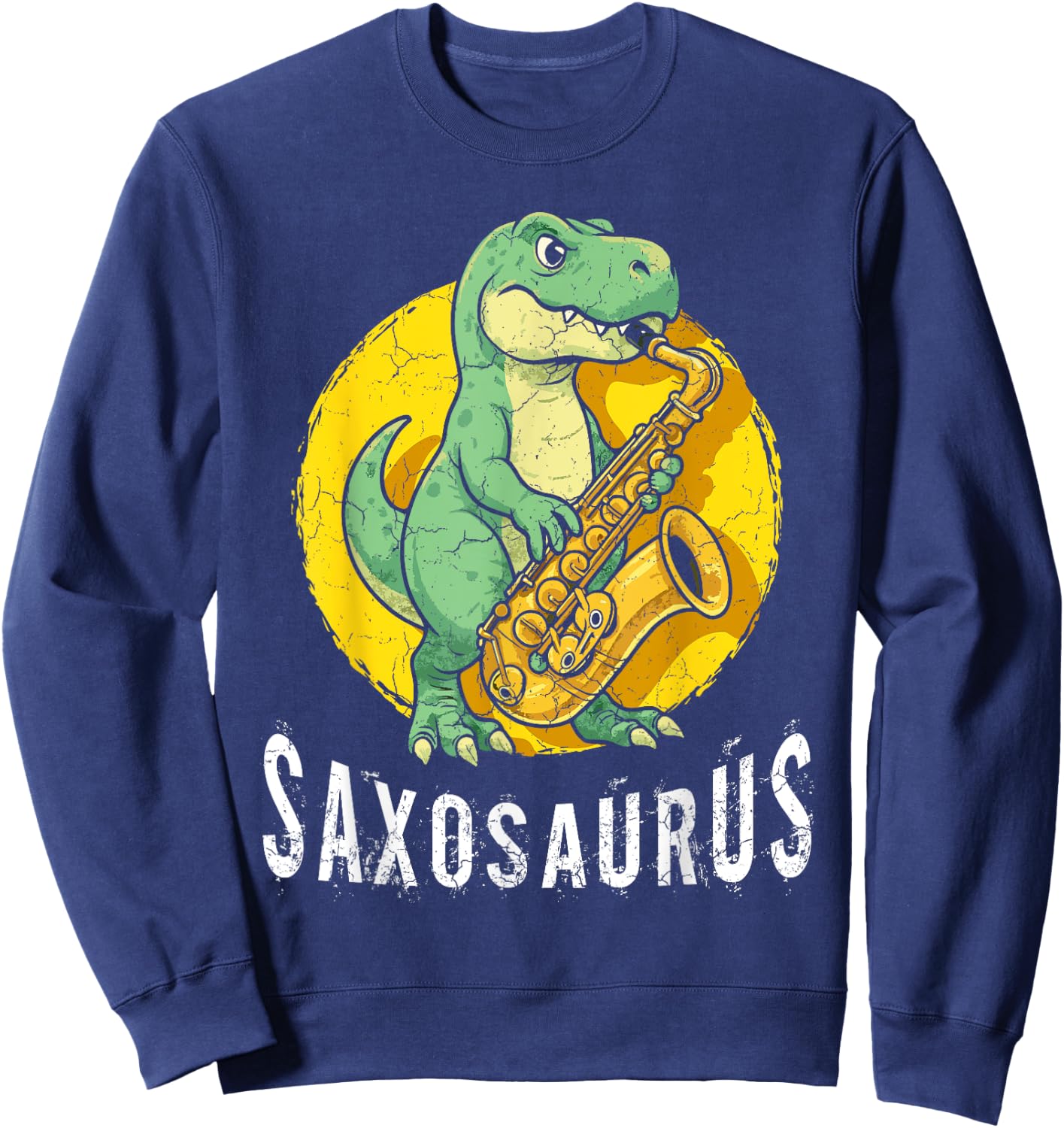 Saxosaurus Saxophone Player Saxophonist Jazz Music Lover Sweatshirt - Sweatshirt | Navy