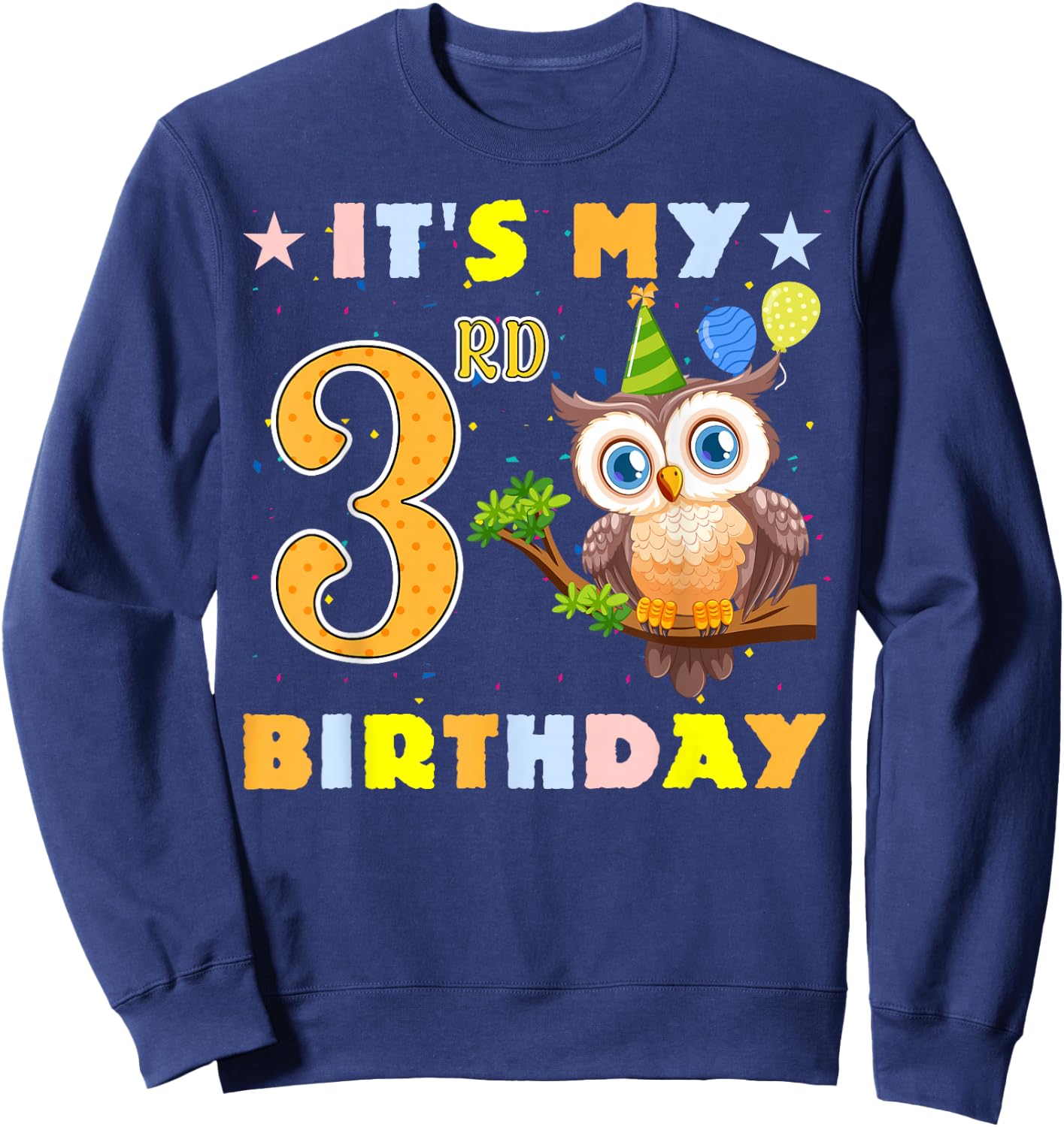 Cute It's My 3rd Birthday Owl Birds 3 Years Old Sweatshirt - Sweatshirt | Navy