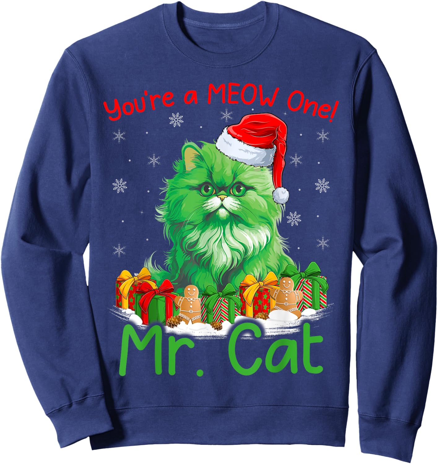 Cat Lover You're A Meow One Mr. Cat Christmas Men Women Kids Sweatshirt - Sweatshirt | Navy