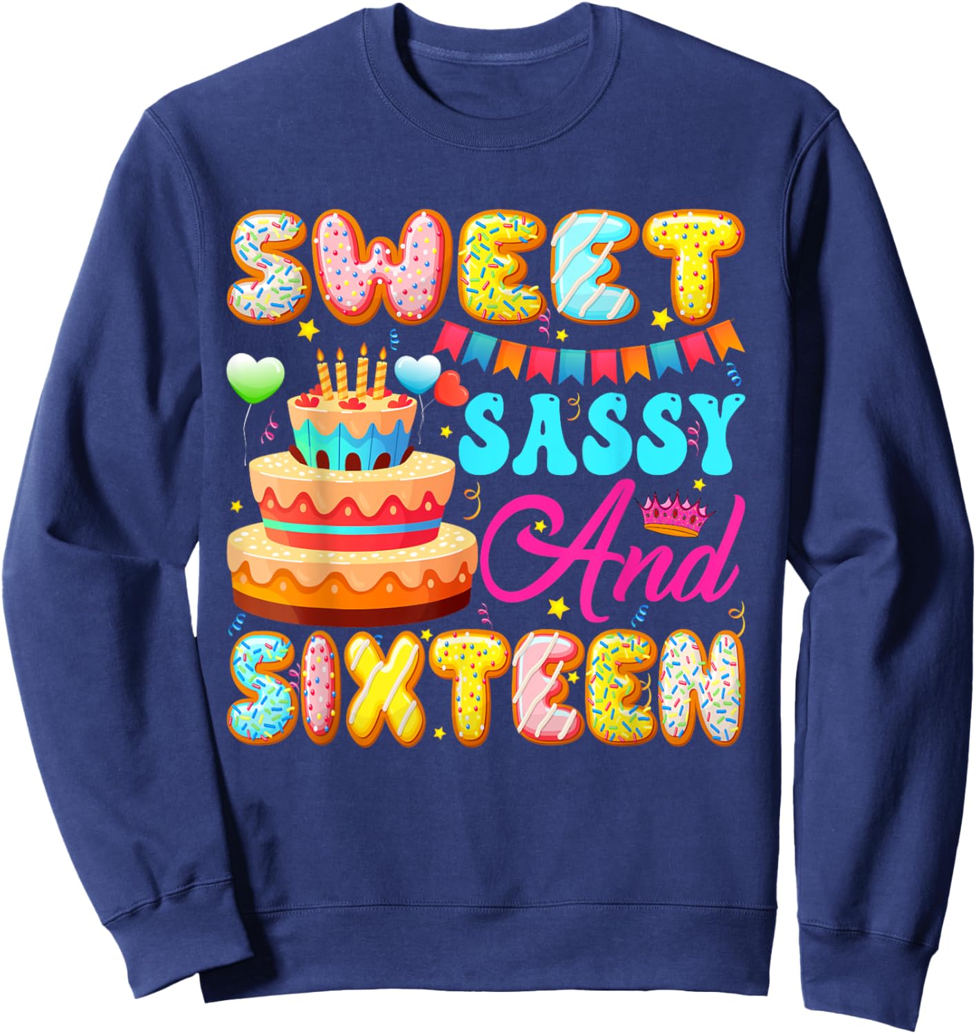 Sweet Sassy & Sixteen 16 Years Old Donut Lover 16th Bday Sweatshirt - Sweatshirt | Navy