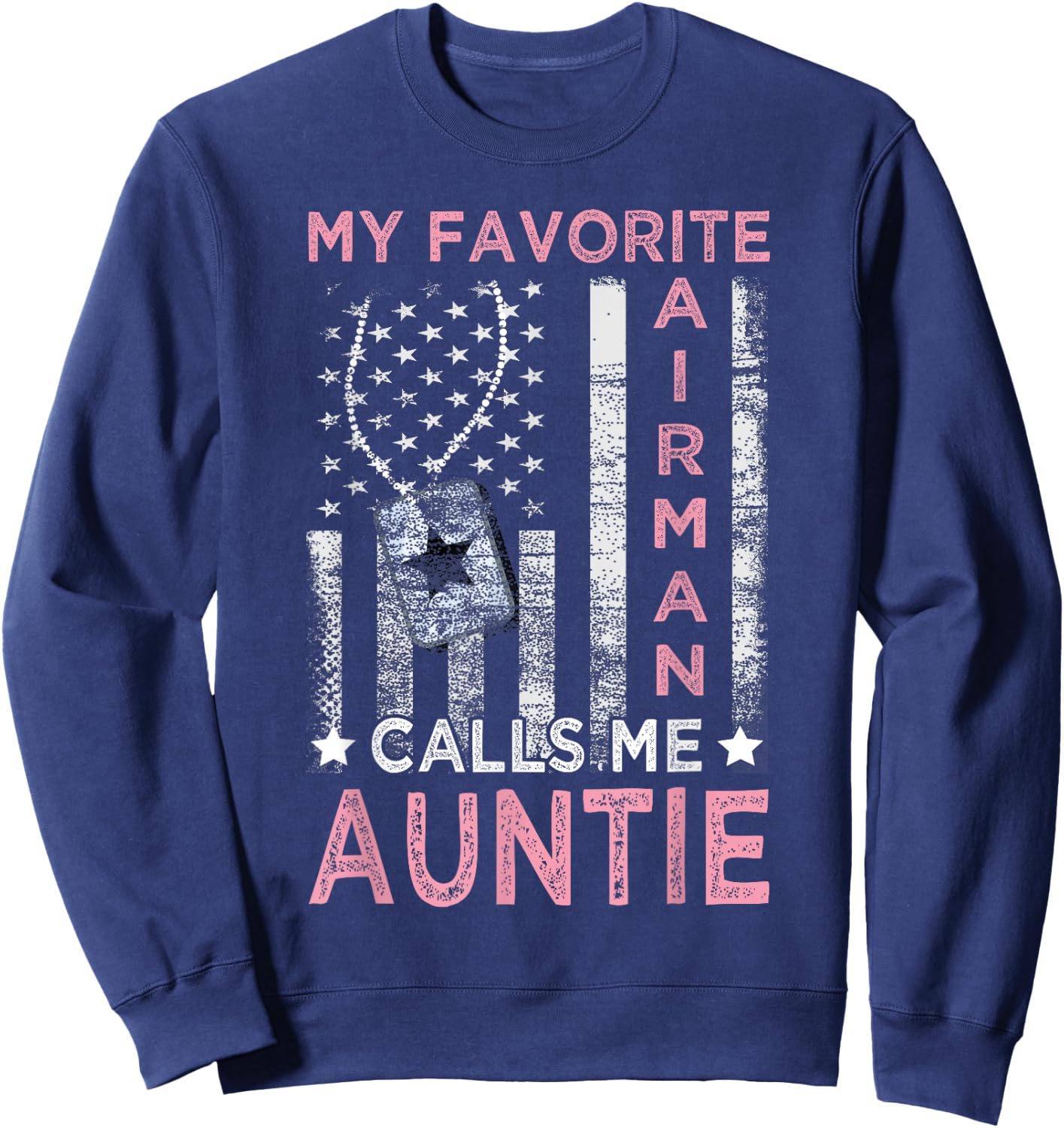 Proud Airman Auntie 4th Of July Independence Day Women's Auntie Airman Graduation - Black, Small Sweatshirt - Sweatshirt | Navy