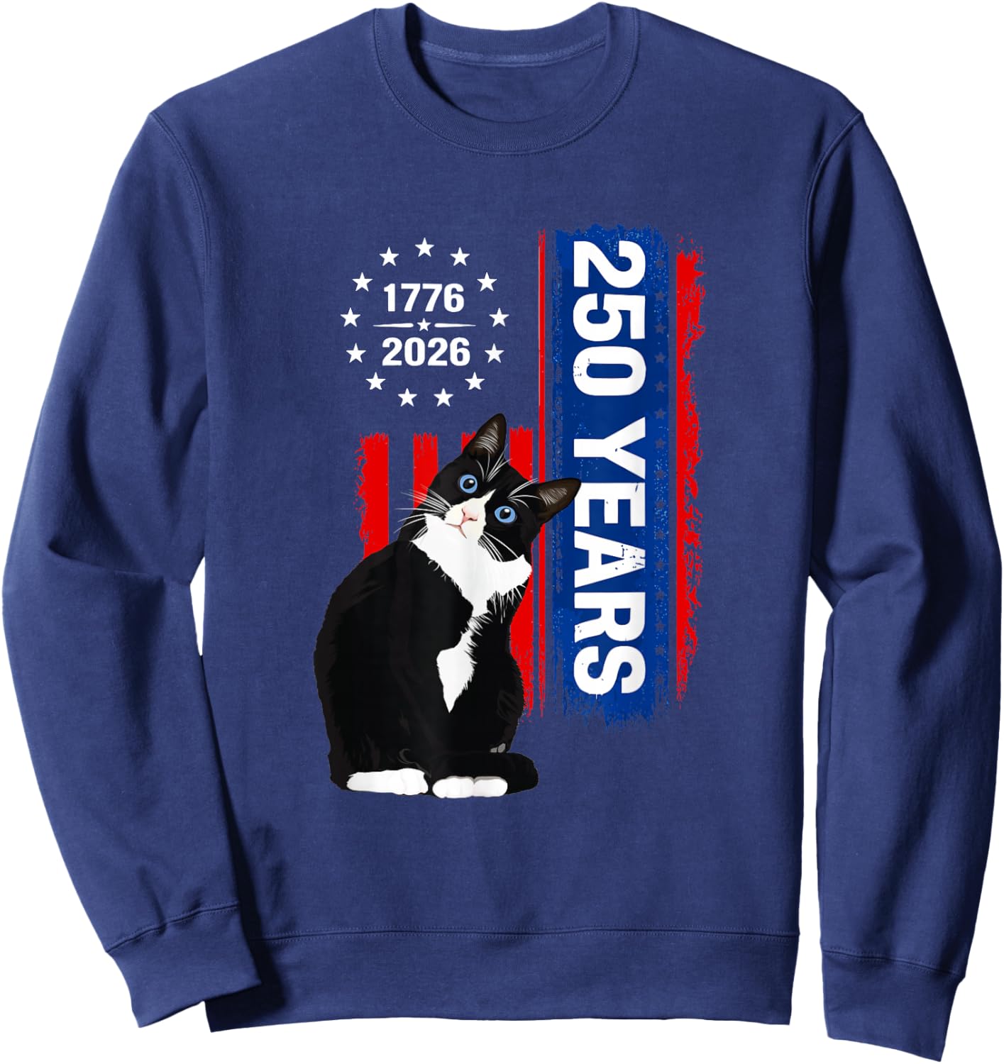 Tuxedo Patriotic Cat 250 Years Birthday USA 1776 Sweatshirt - Sweatshirt | Navy