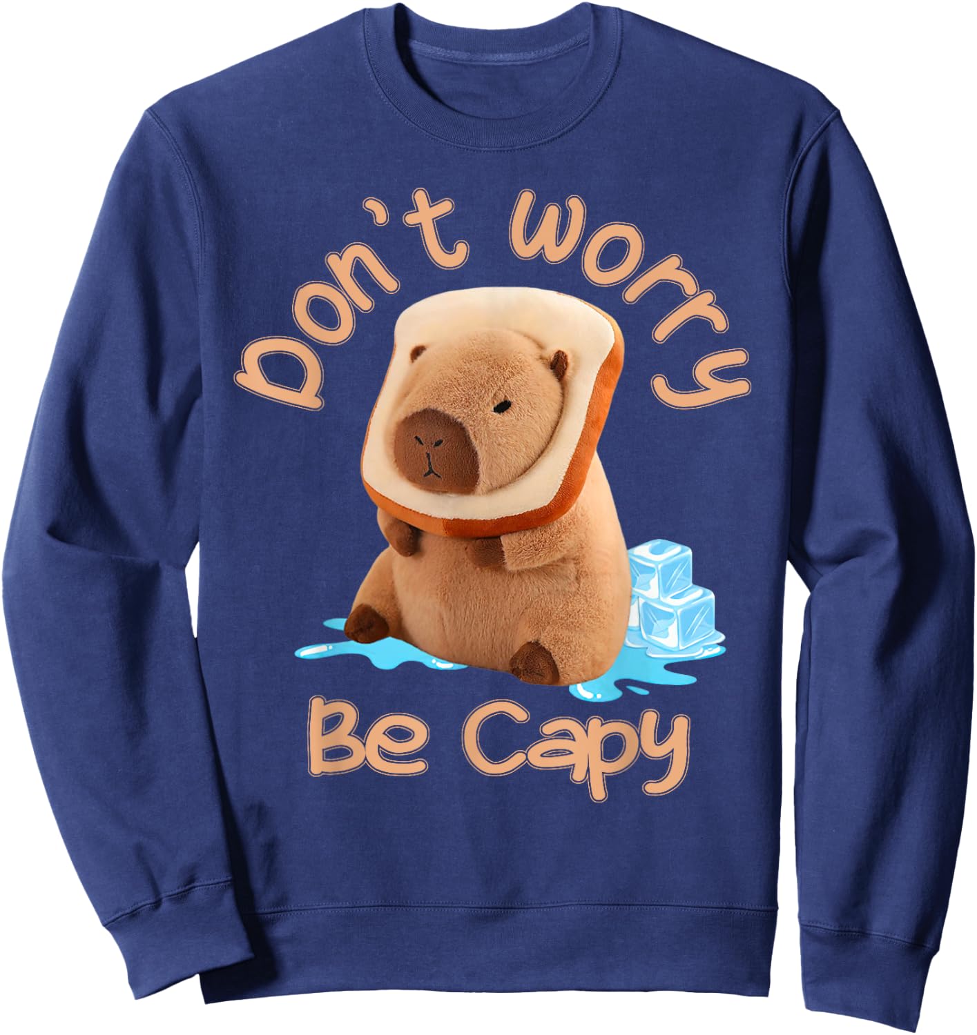 Capybara Don't Worry Be Capy Distressed Sweatshirt - Sweatshirt | Navy