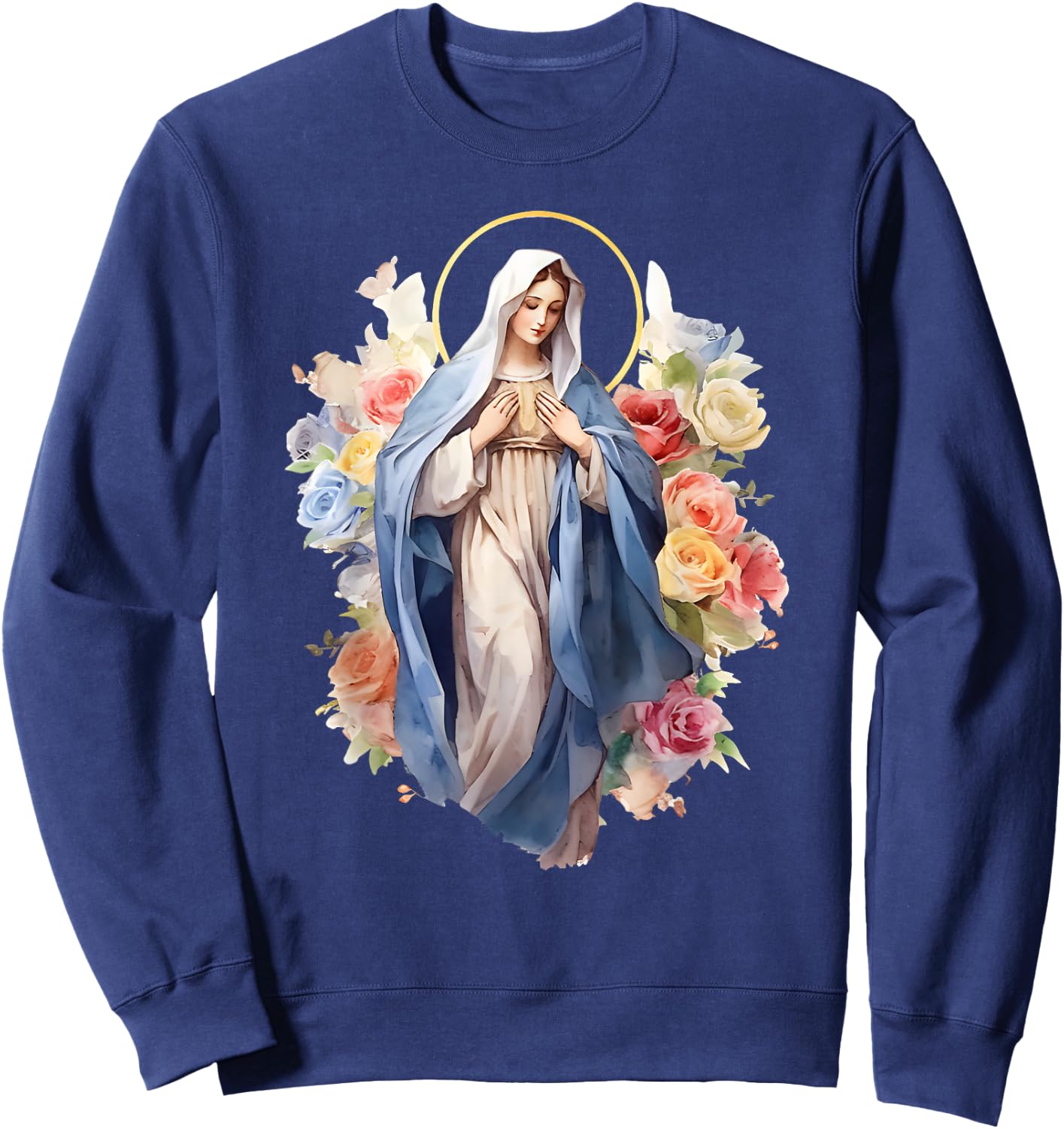 Blessed Mother Mary Mother of Jesus Roses Our Lady Catholic Sweatshirt - Sweatshirt | Navy