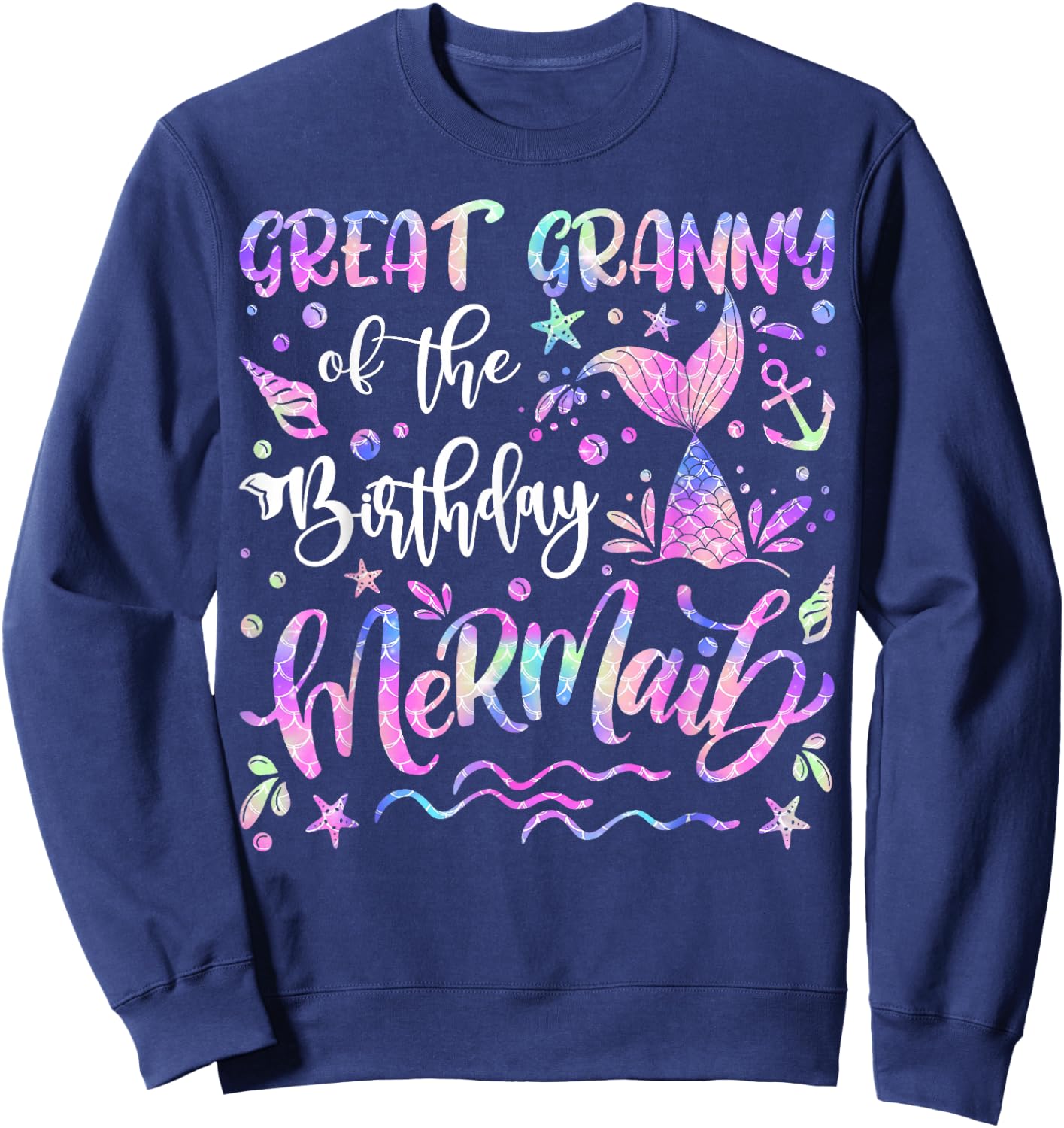 Great Granny Of The Birthday Mermaid Matching Family Sweatshirt - Sweatshirt | Navy