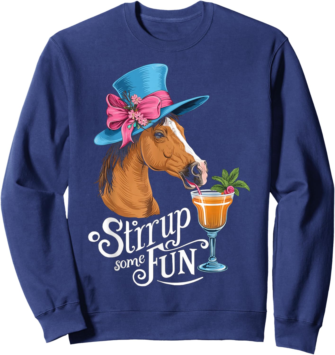 Stirrup Some Fun at the Horse Derby Party Sweatshirt - Sweatshirt | Navy