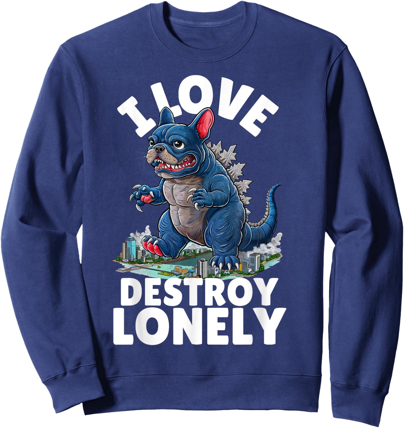 I LOVE DESTROY LONELY - Frenchzilla Urban Art Sweatshirt - Sweatshirt | Navy