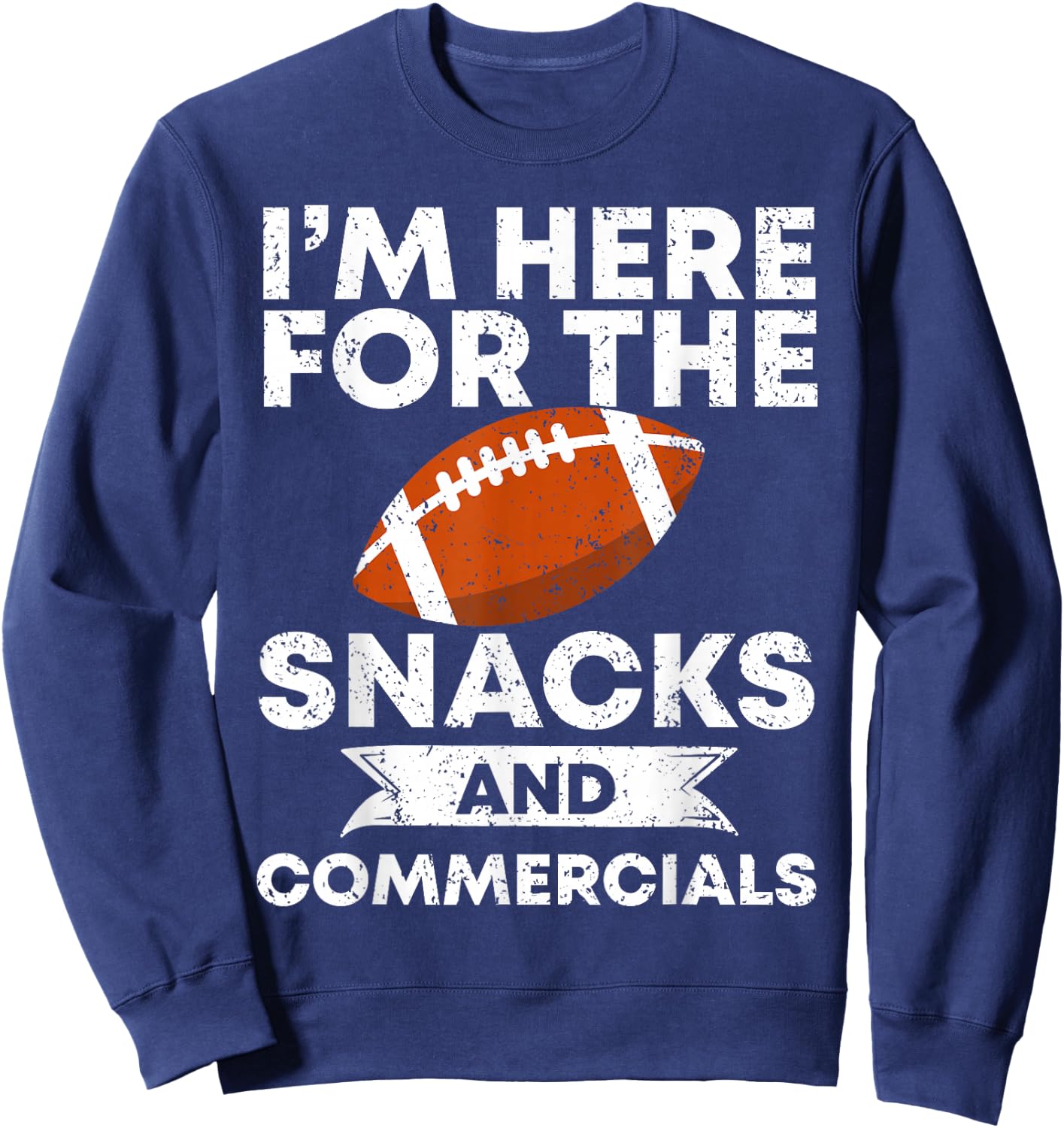 Snacks and Commercials Funny Football Bowl Gift Sweatshirt - Sweatshirt | Navy