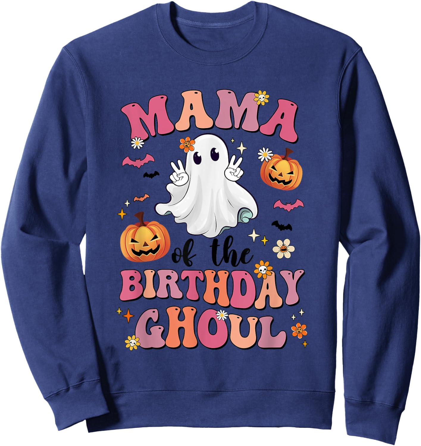 Mama Of The Birthday Ghoul Halloween Bday Boys Girls Ghost Sweatshirt - Sweatshirt | Navy