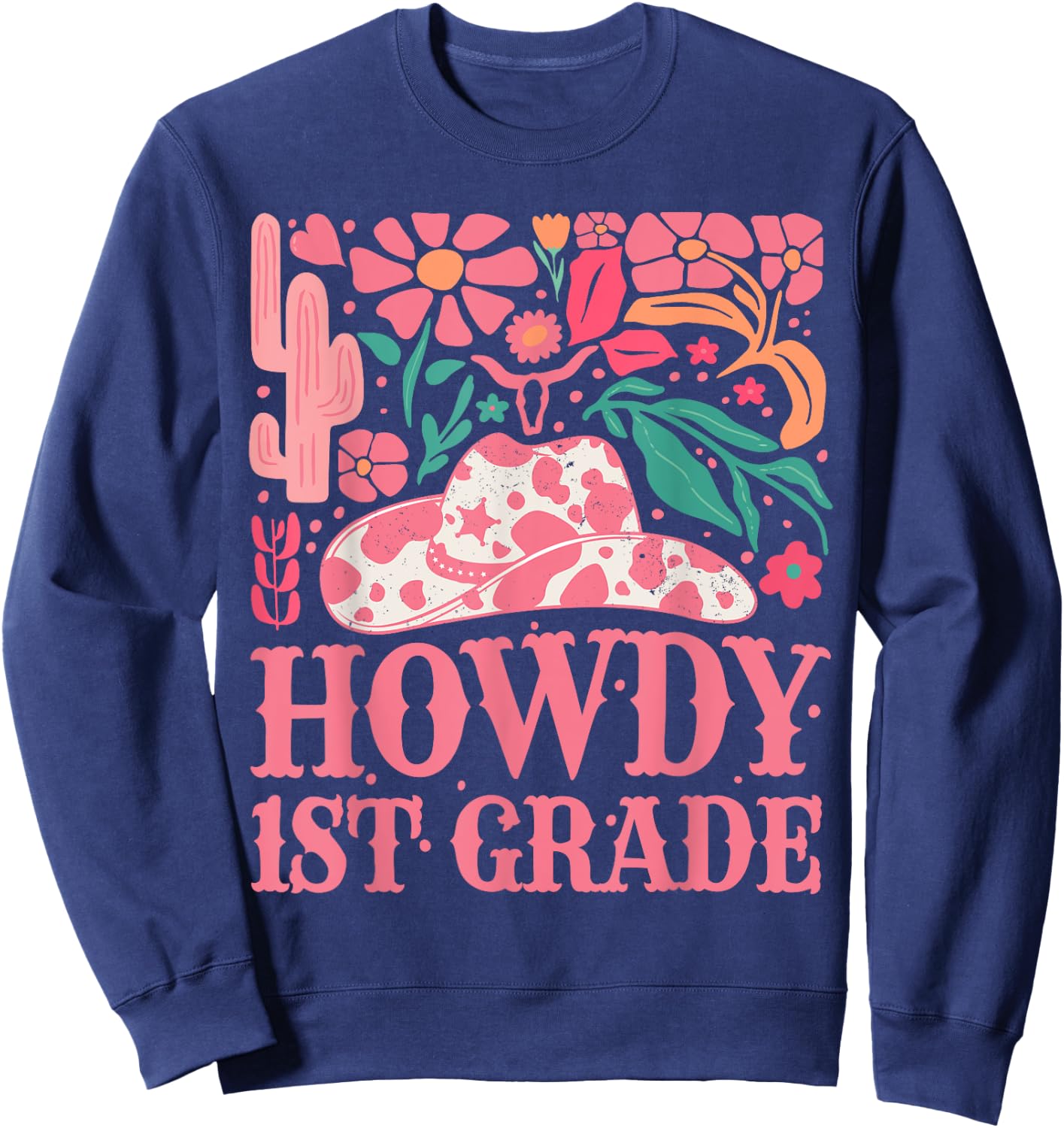 Howdy First Grade Western Cowgirls 1st Grade Squad Teacher Sweatshirt - Sweatshirt | Navy