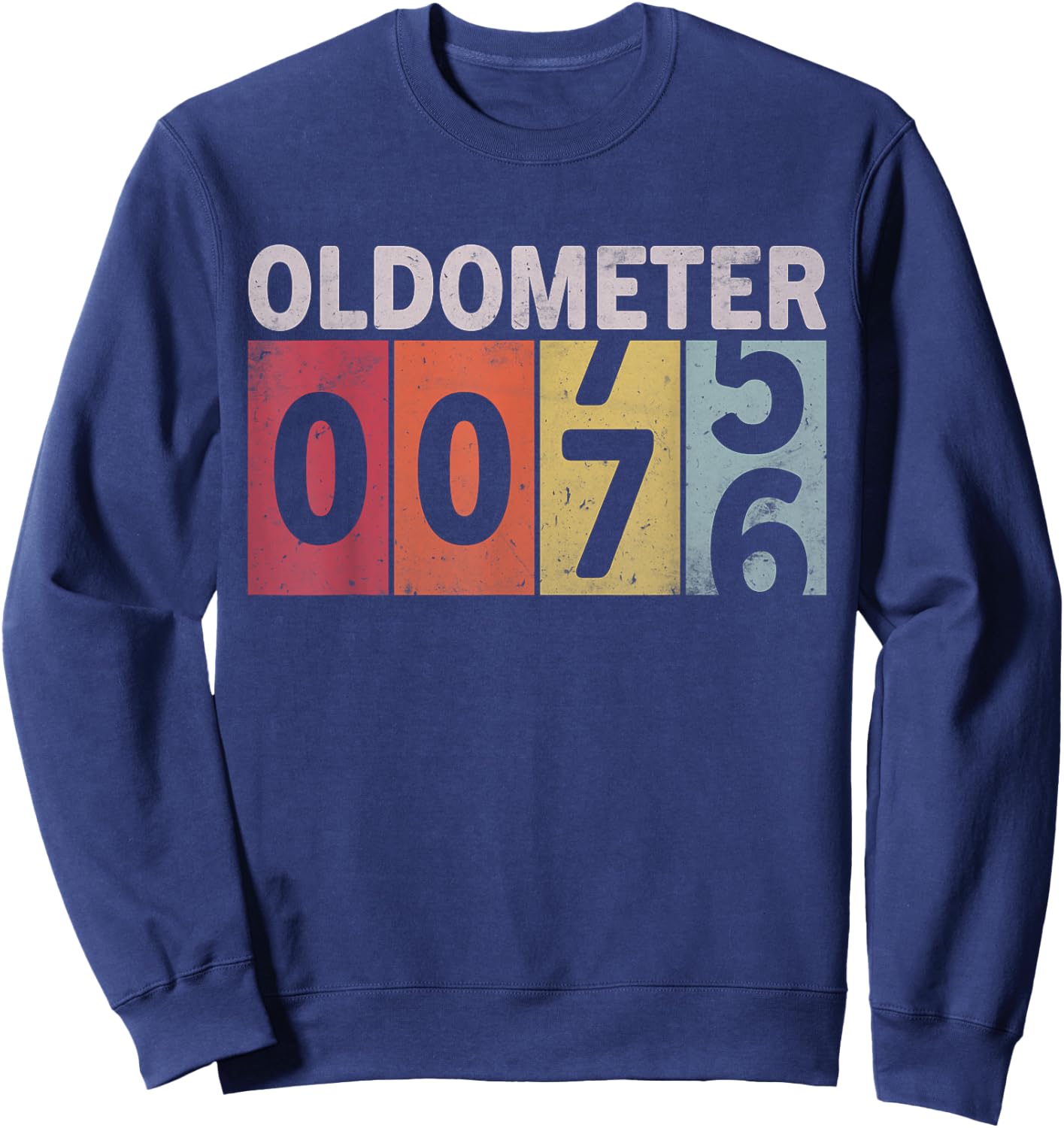 Oldometer 75-76 Funny 76 Years Old Birthday Sweatshirt - Sweatshirt | Navy