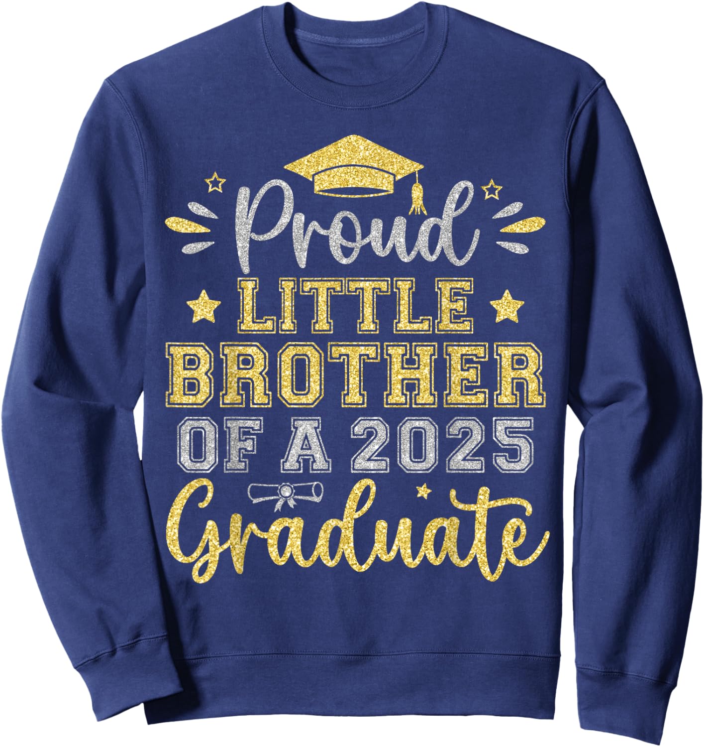 Proud Little Brother of a 2025 Graduate Senior Graduation Sweatshirt - Sweatshirt | Navy