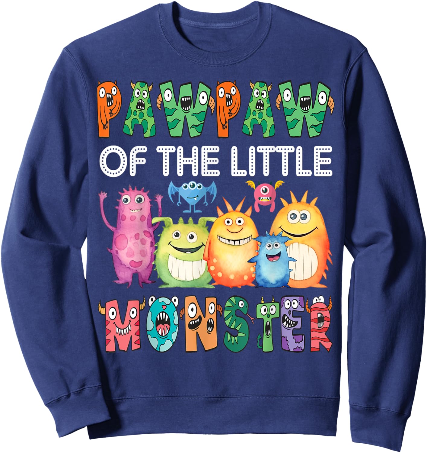 Pawpaw Of The Little Monster Kids 1St Birthday Party Sweatshirt - Sweatshirt | Navy