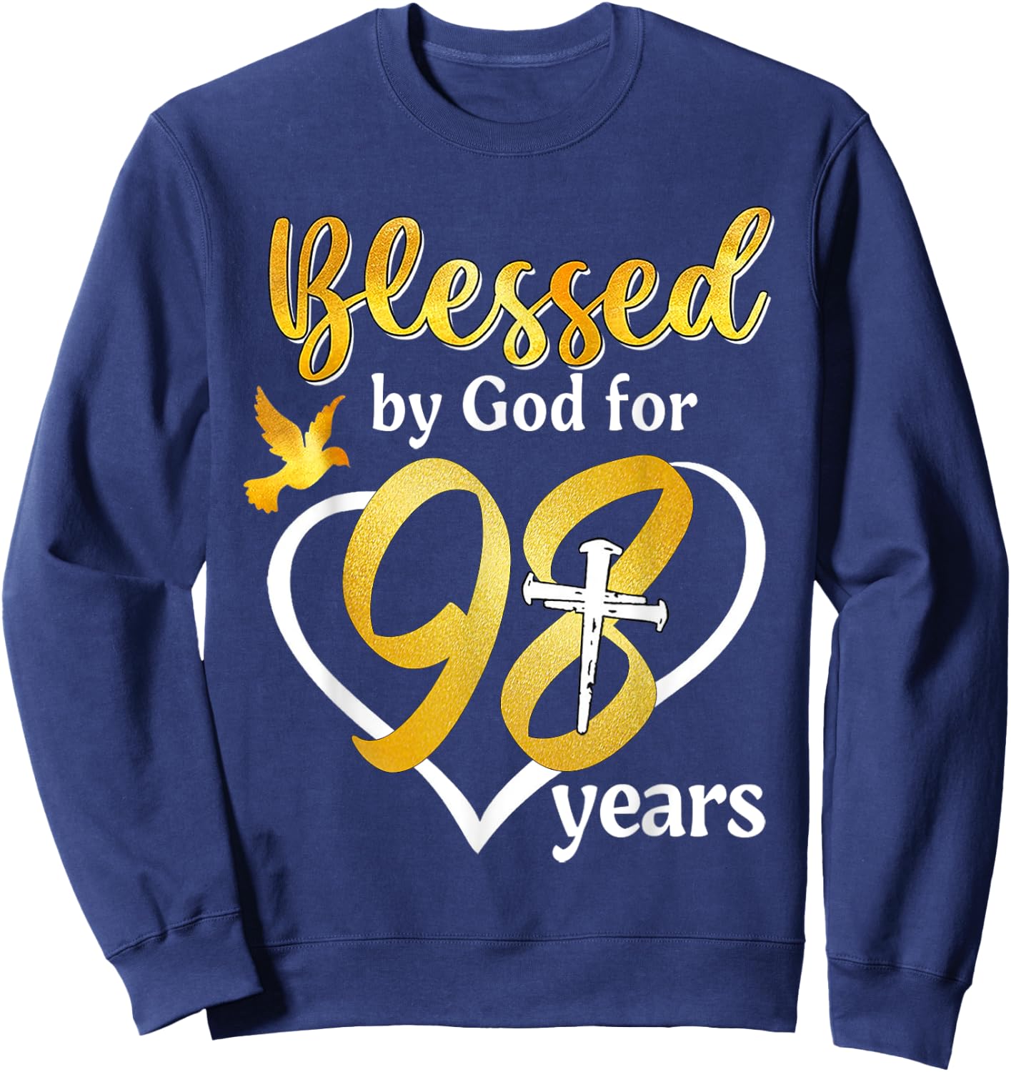 Blessed By God For 98 Years Old 98th Birthday Party Women Sweatshirt - Sweatshirt | Navy