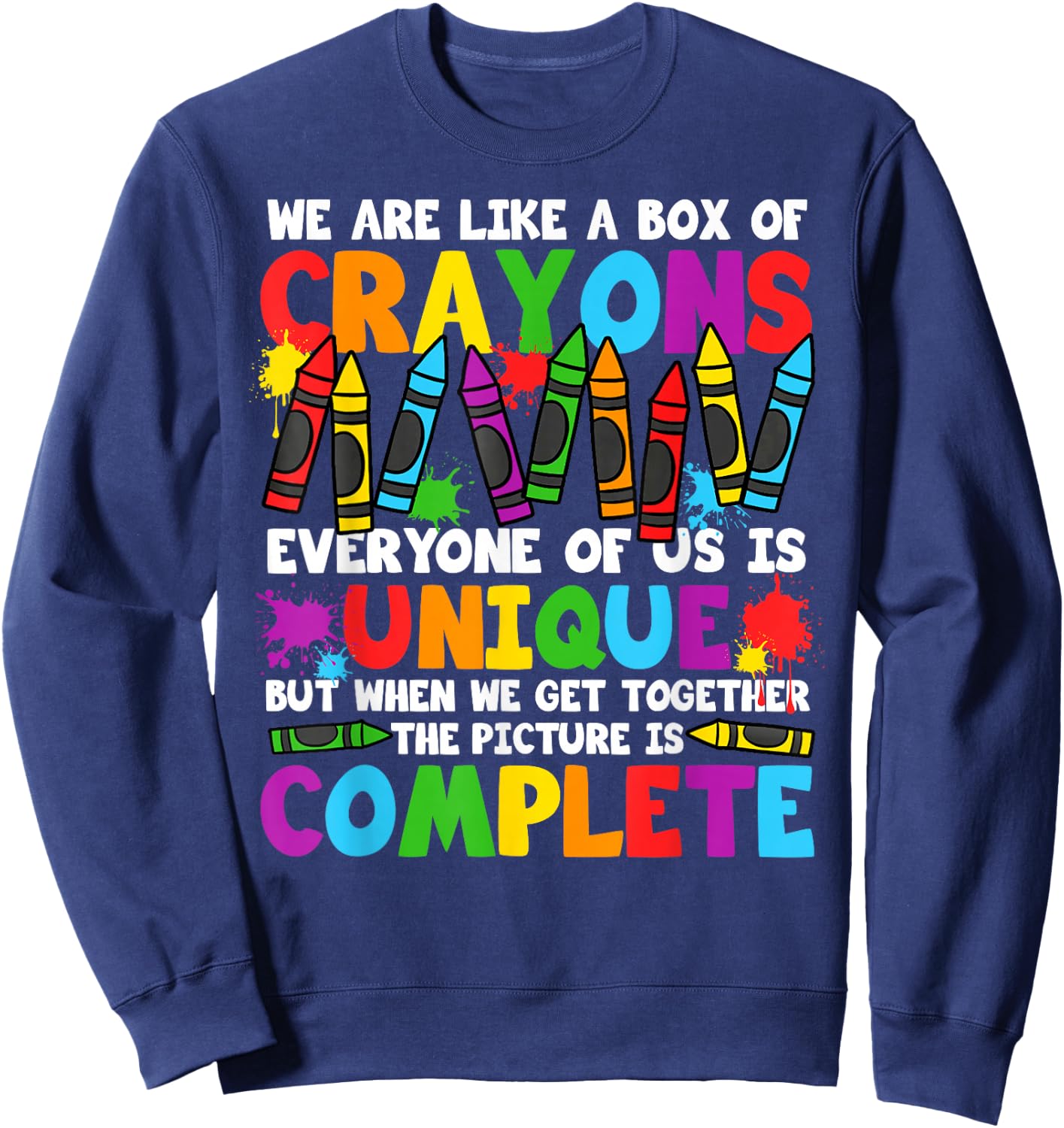 Funny Teacher We are Like A Box of Crayons Back to School Sweatshirt - Sweatshirt | Navy