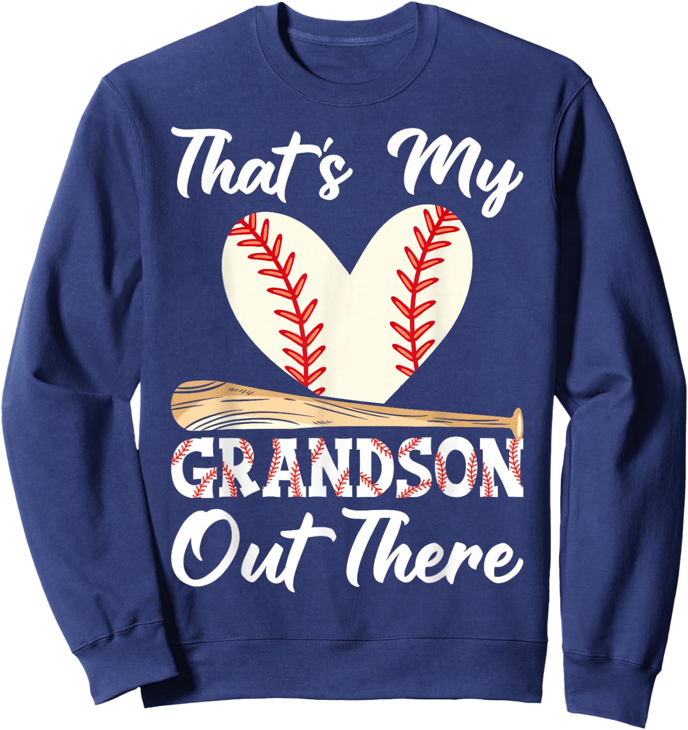 That's My Grandson Out There Baseball Grandma Mother's Day Sweatshirt - Sweatshirt | Navy