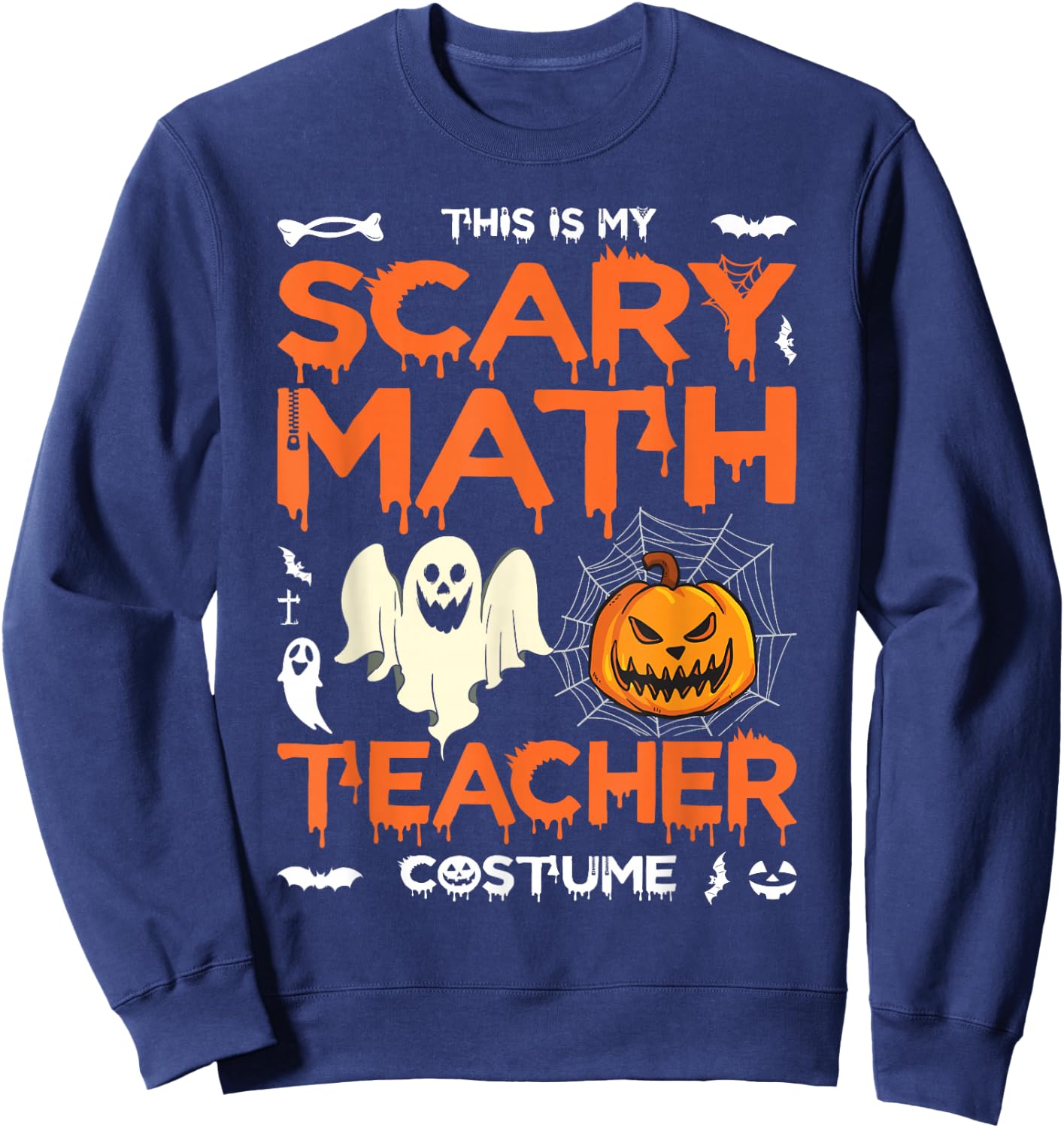 Scary Math Teacher Halloween Costume Math Teacher Sweatshirt - Sweatshirt | Navy