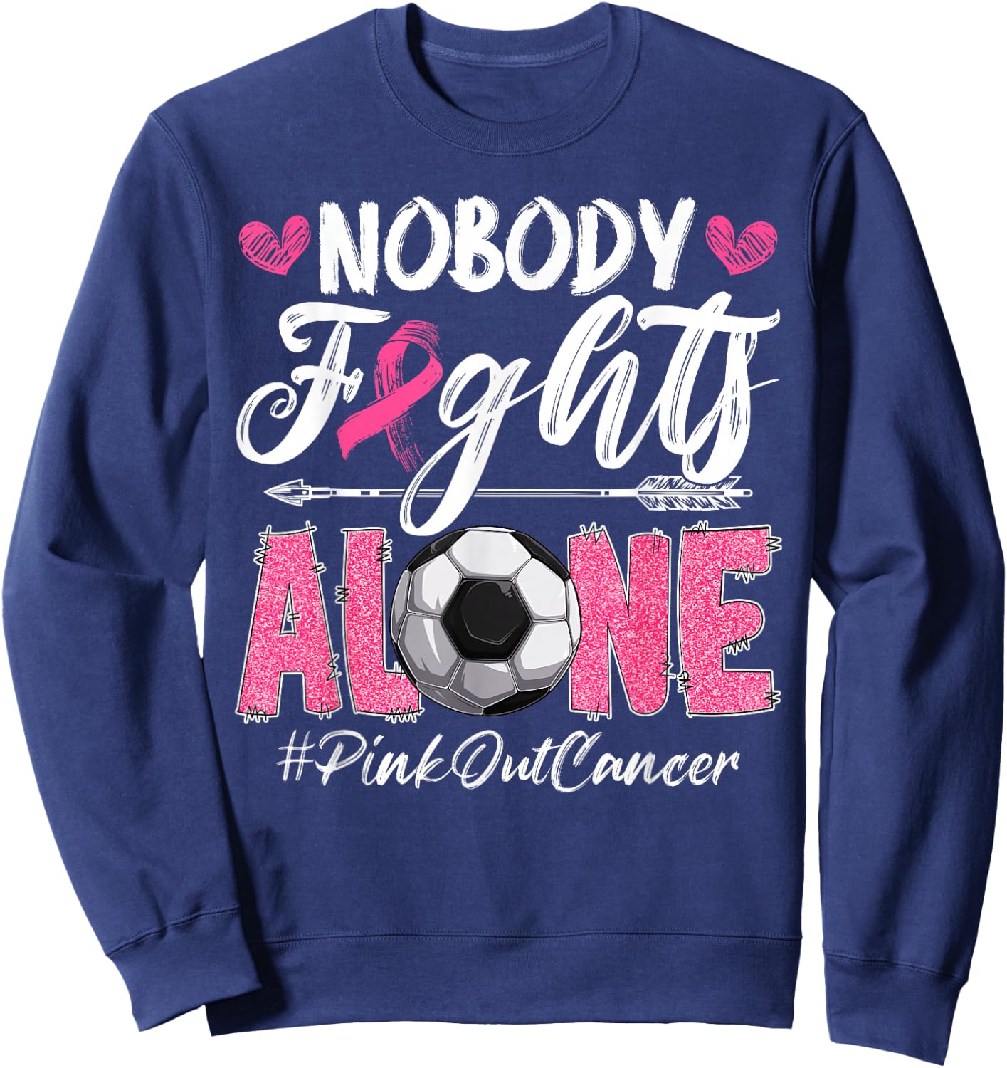 Nobody Fights Alone Pink Out Breast Cancer Soccer Boys Men Sweatshirt - Sweatshirt | Navy