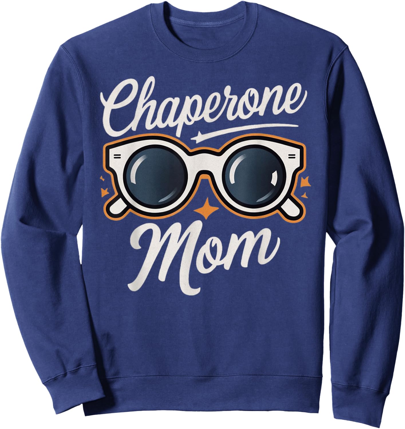 Chaperone Mom Sweatshirt - Sweatshirt | Navy