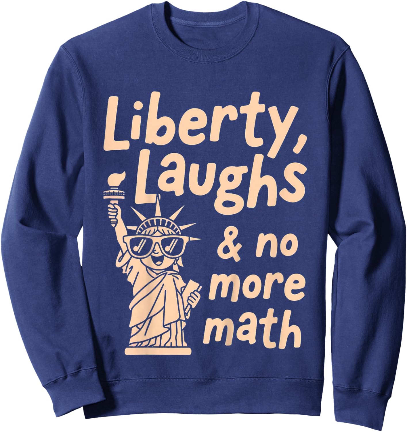 Kids Funny Statue of Liberty - Last Day of School - End of School Sweatshirt - Sweatshirt | Navy