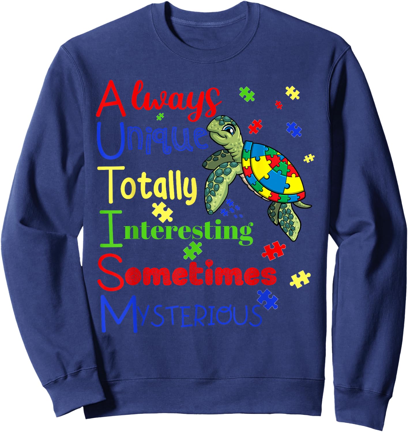 Autism Definition Puzzle Pieces Turtle Always Unique Gift Sweatshirt - Sweatshirt | Navy