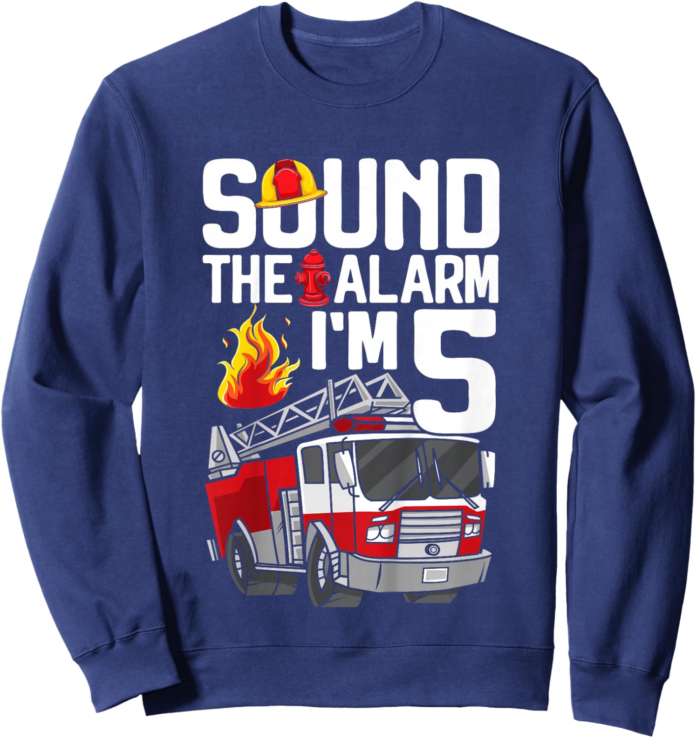 Kids 5th Birthday 5 Years Fire Engine Fire Engine Toddler Sweatshirt - Sweatshirt | Navy