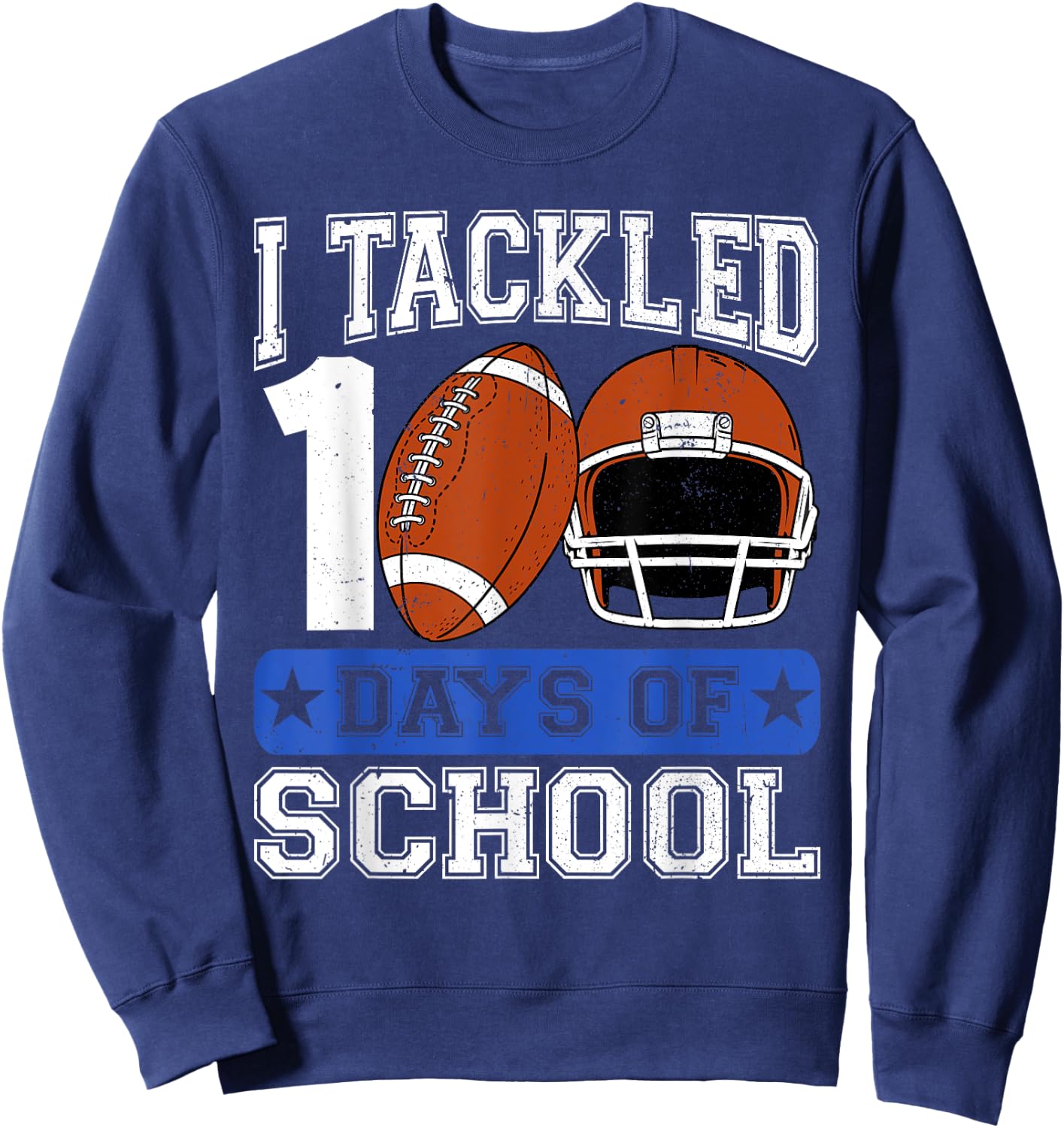 I Tackled 100 Days Of School Football Lover Player Boy Kid Sweatshirt - Sweatshirt | Navy