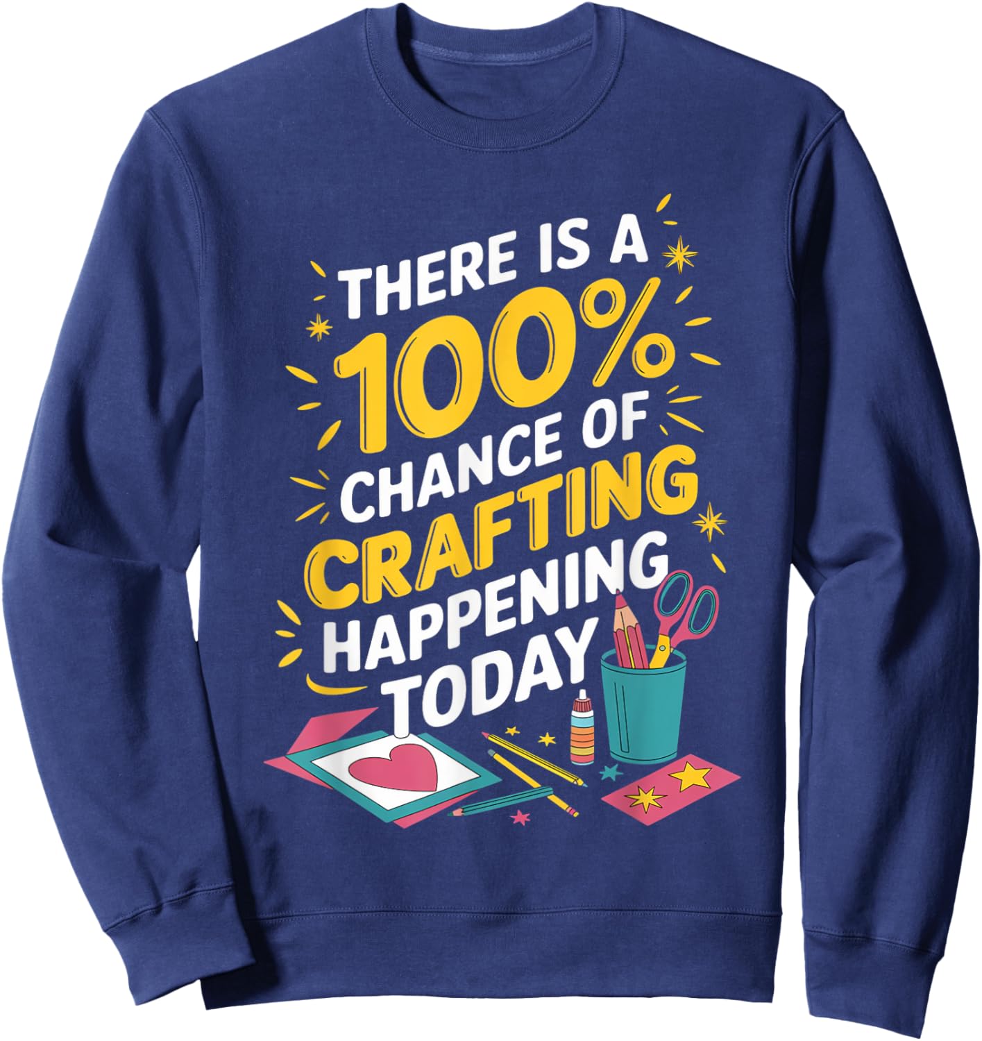 Chance Of Crafting Cardmaking Crafter Scrapbook Card Maker Sweatshirt - Sweatshirt | Navy