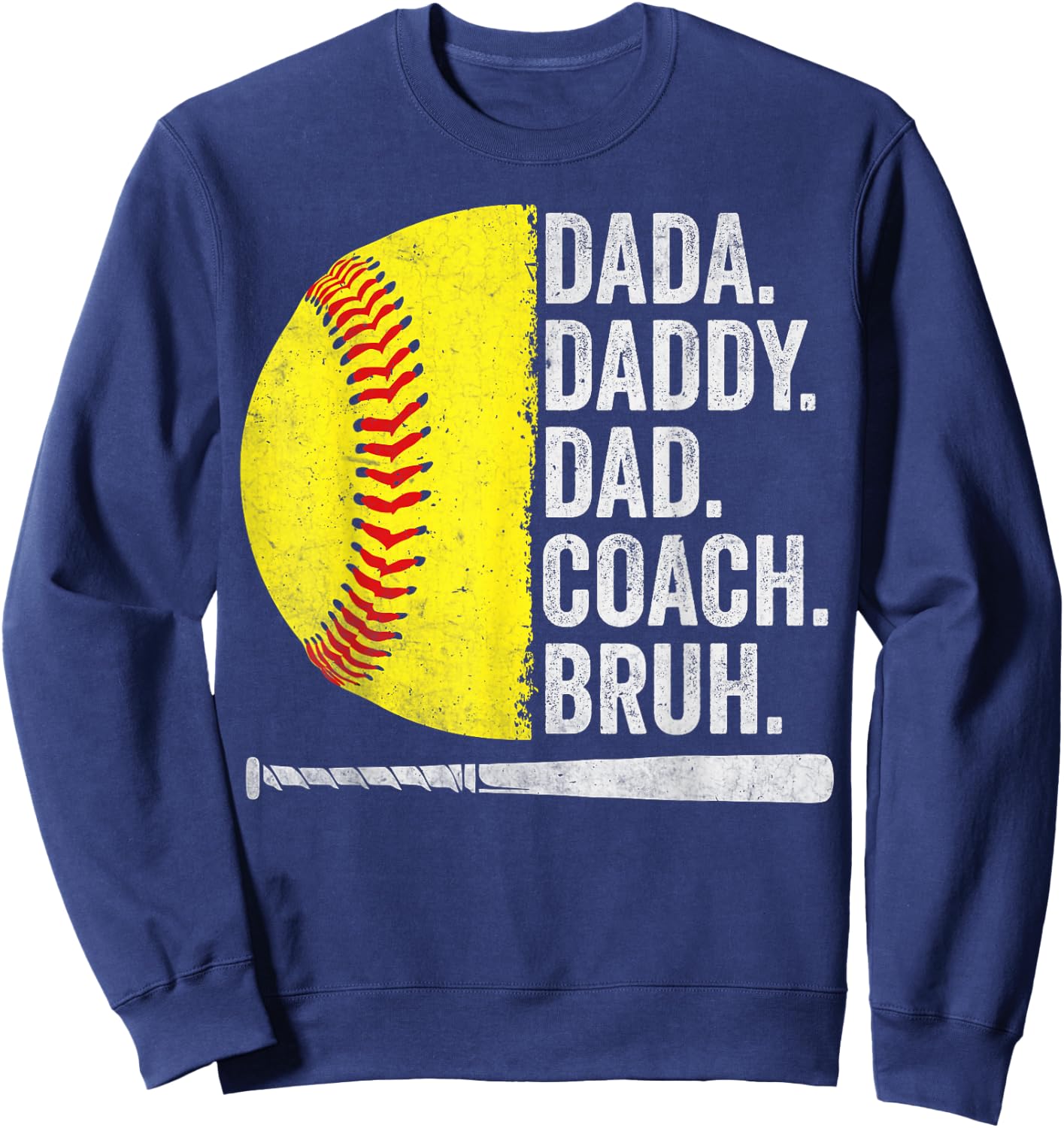 Softball Coach Dad Fathers Day Funny Softball Dads Humor Sweatshirt - Sweatshirt | Navy