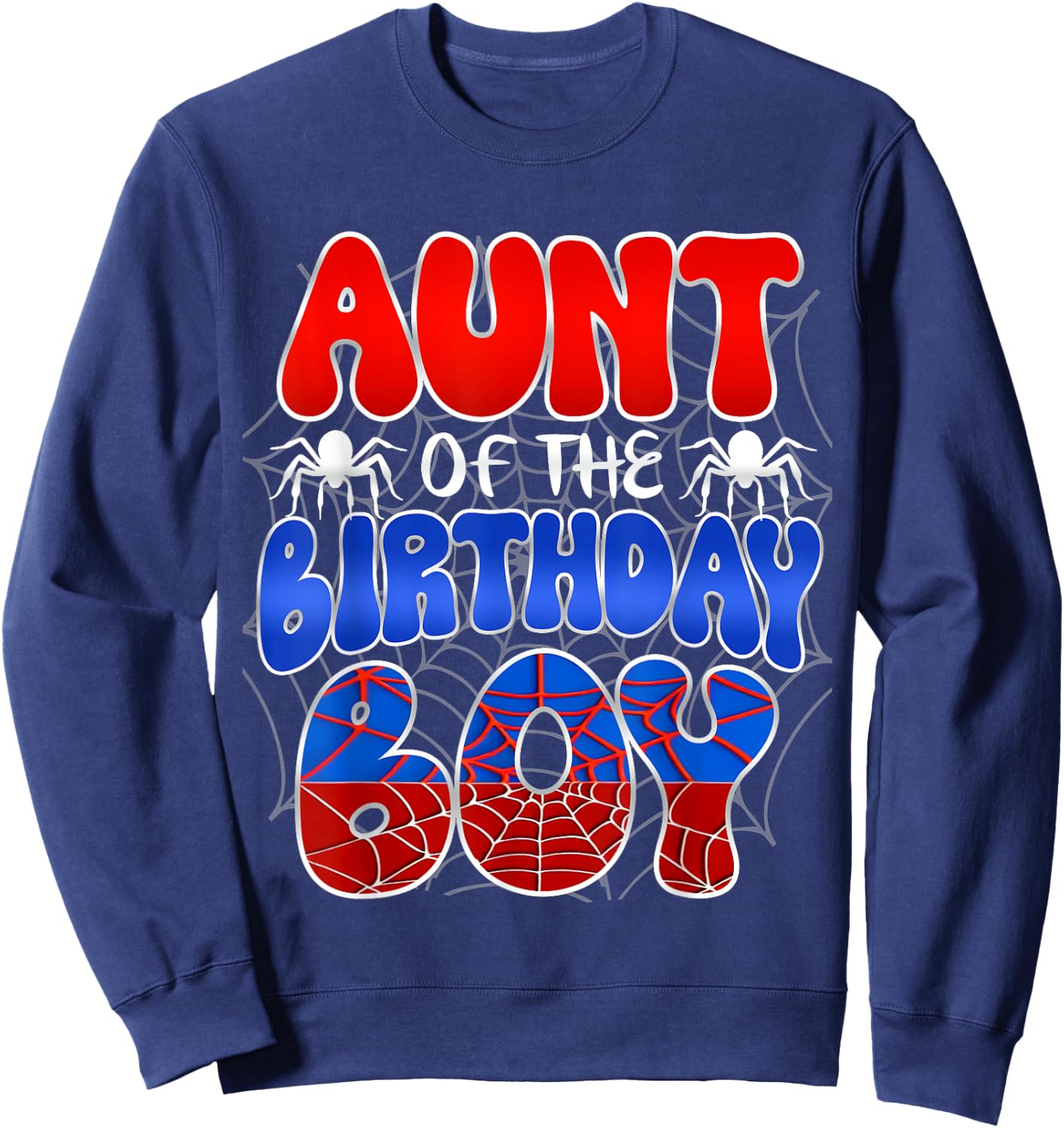 Aunt of the Birthday Boy Costume Spider Web Birthday Party Sweatshirt - Sweatshirt | Navy