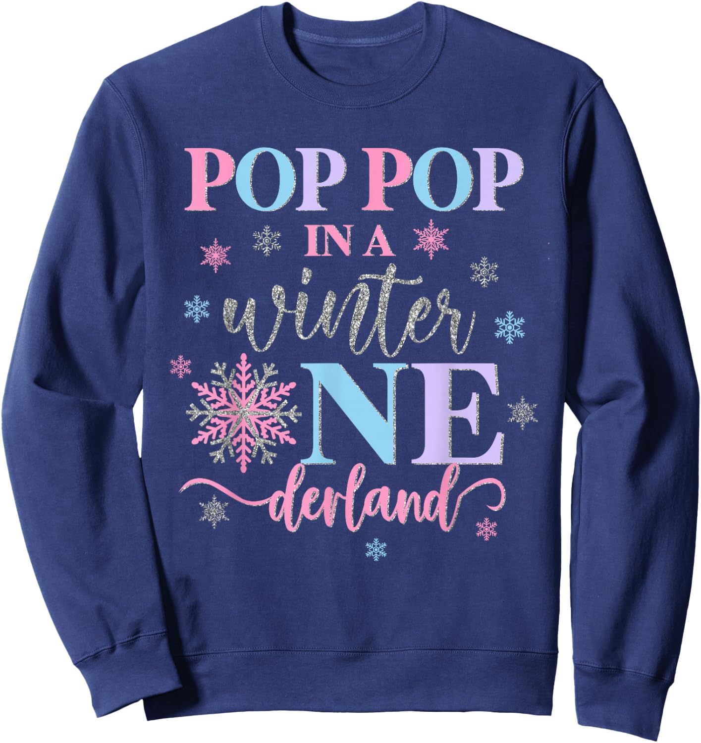 Pop Pop in a Winter Onederland Birthday Girl Sweet Snowflake Sweatshirt - Sweatshirt | Navy
