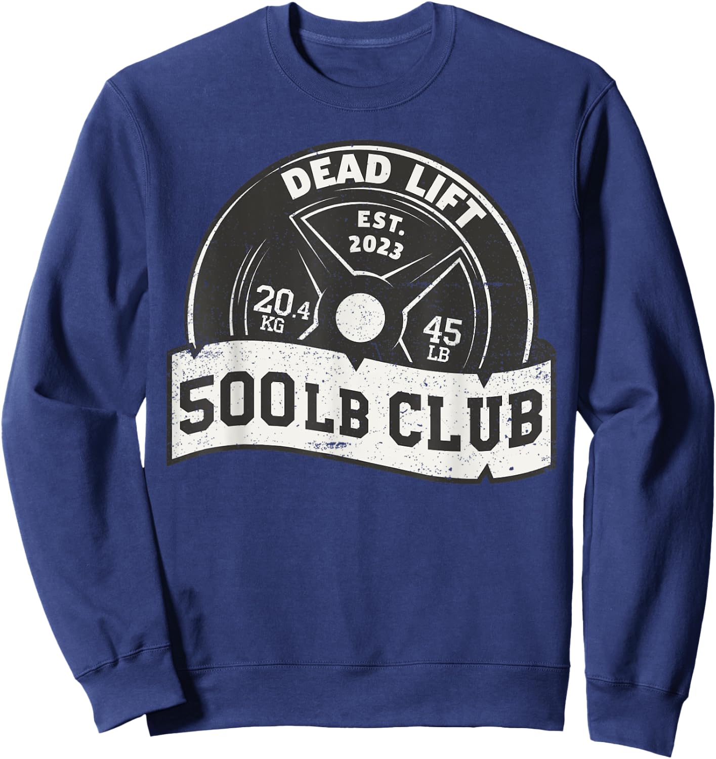 500 Lb Pound Club Dead Lift Bench Press Squat Train Women Sweatshirt - Sweatshirt | Navy