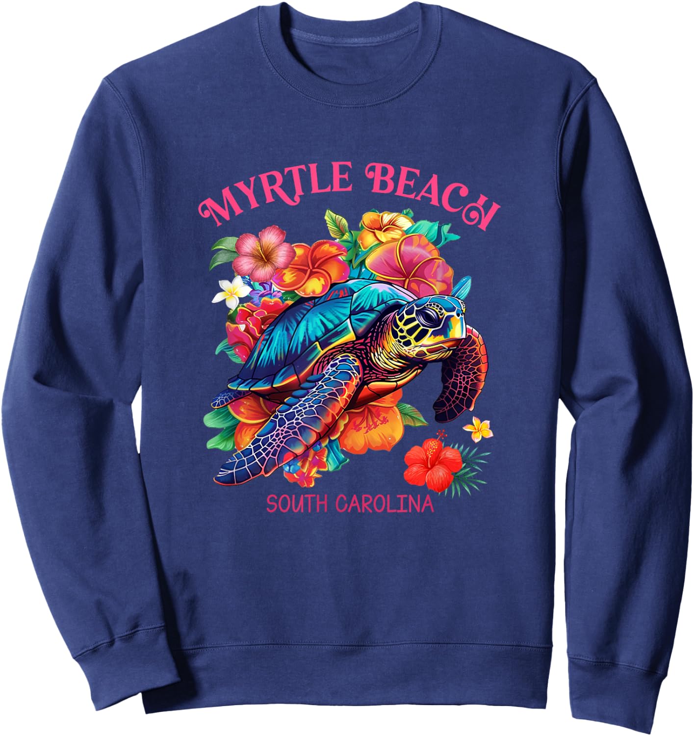 Myrtle Beach South Carolina Floral Beach Turtle Souvenir Men Women Girls Kids Sweatshirt - Sweatshirt | Navy