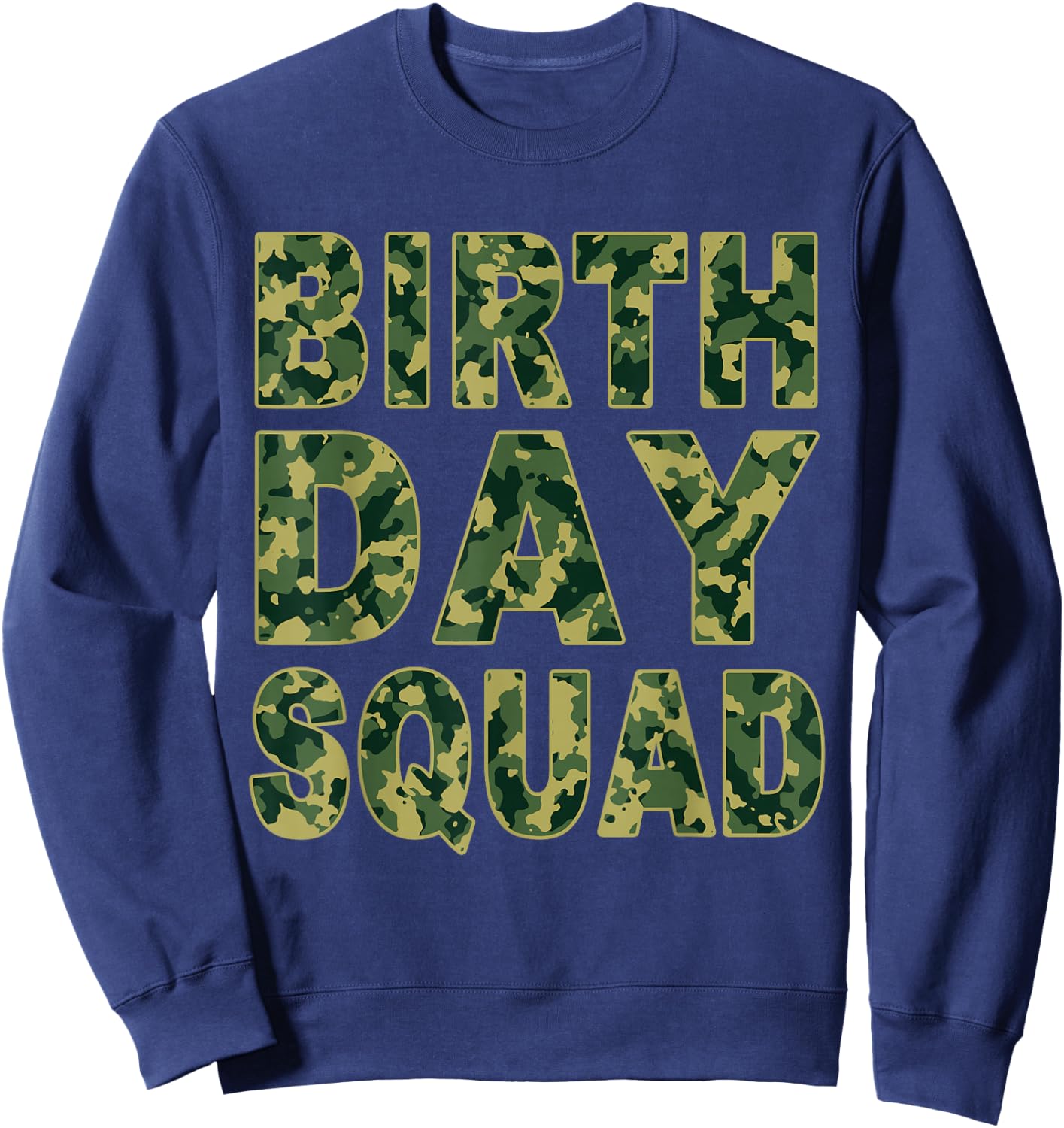 Military Green Camouflage Pattern Matching Birthday Squad Sweatshirt - Sweatshirt | Navy