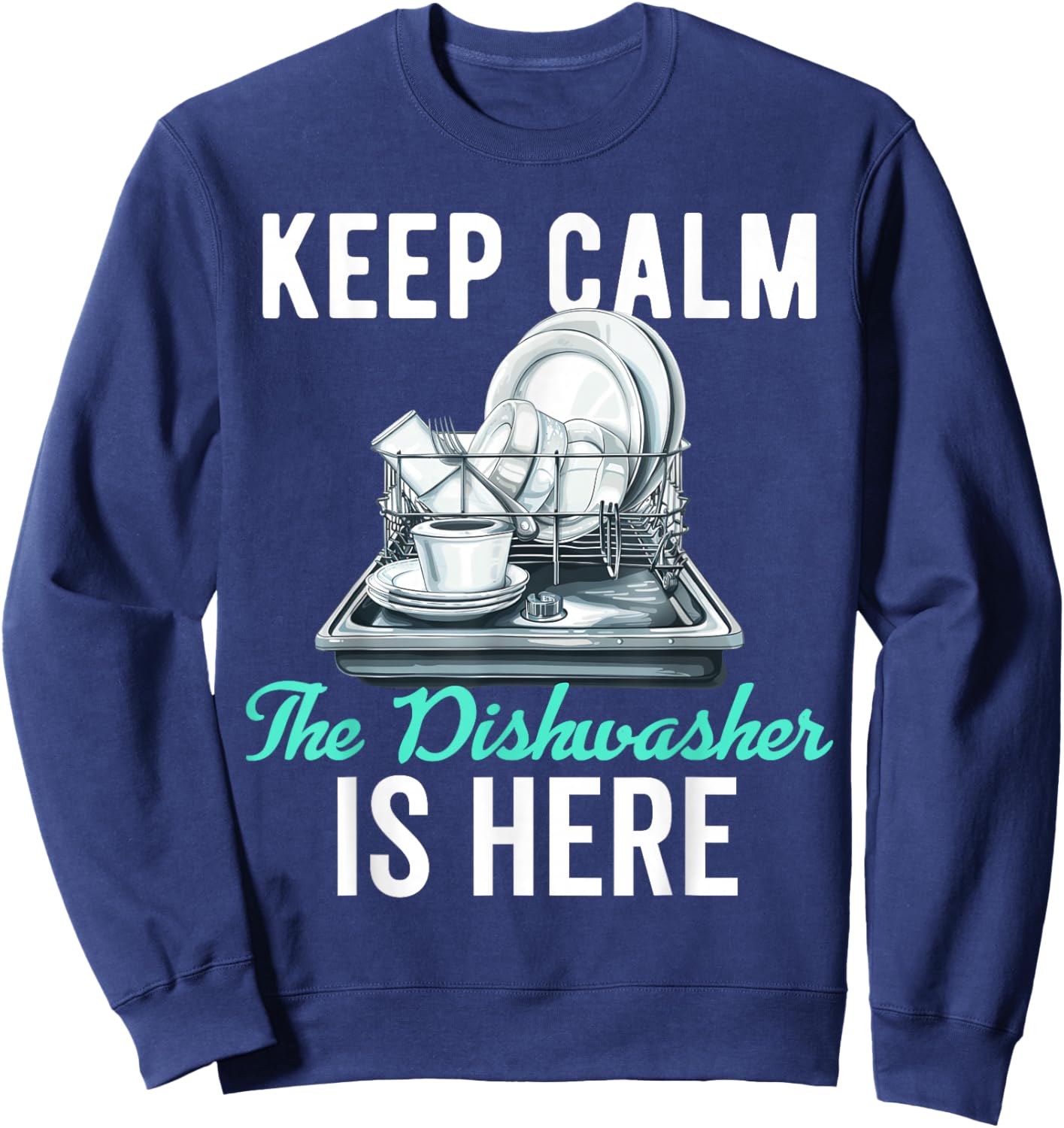 Dishwasher Appreciation For Dishwashing Worker Men Women Sweatshirt - Sweatshirt | Navy