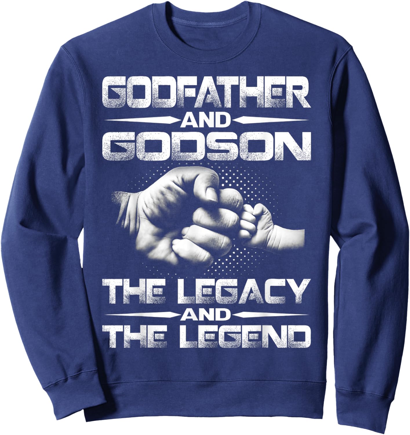 Godfather And Godson The Legend And The Legacy Sweatshirt - Sweatshirt | Navy