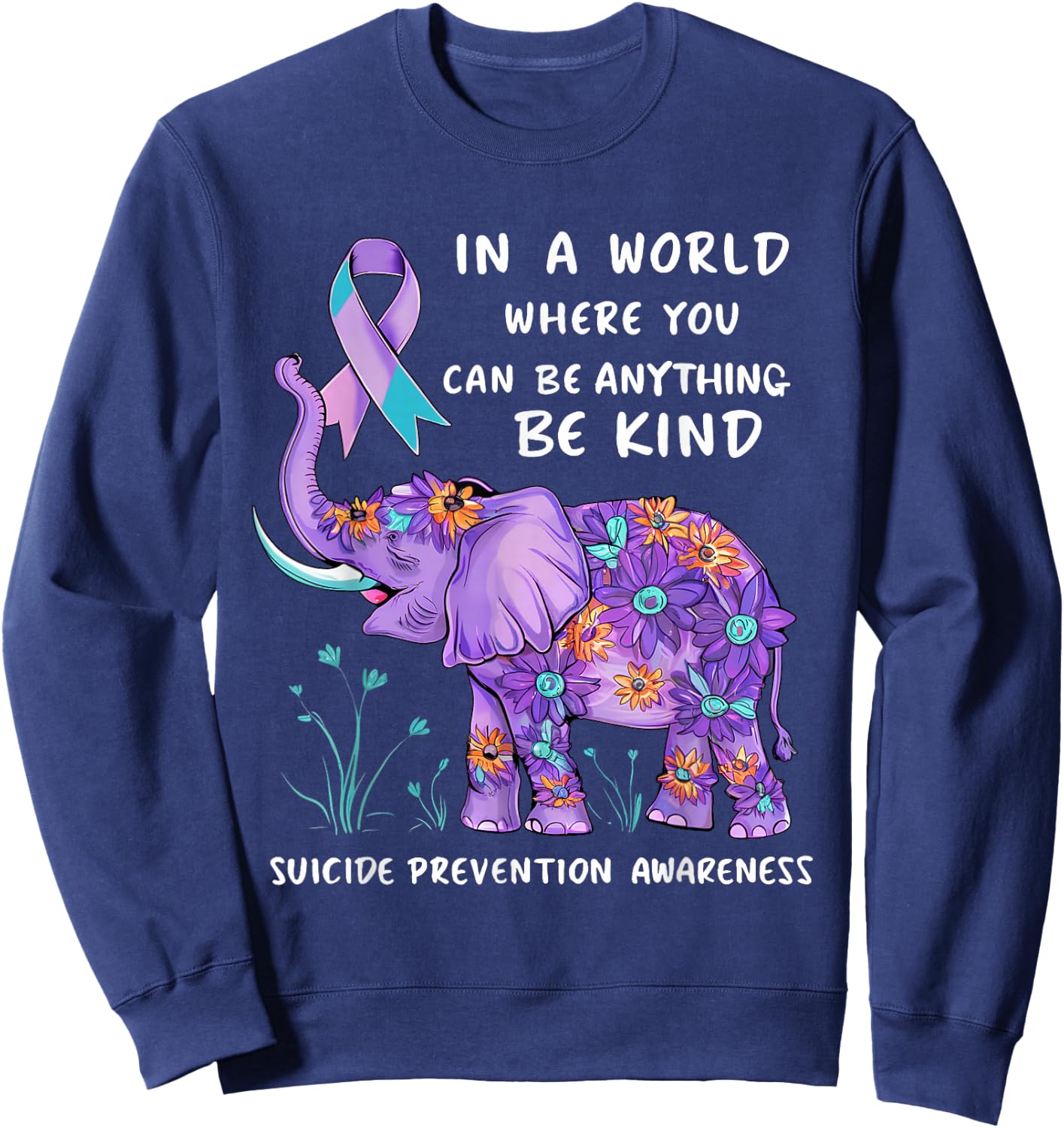 Suicide Prevention Awareness Elephant Teal & Purple Ribbon Sweatshirt - Sweatshirt | Navy
