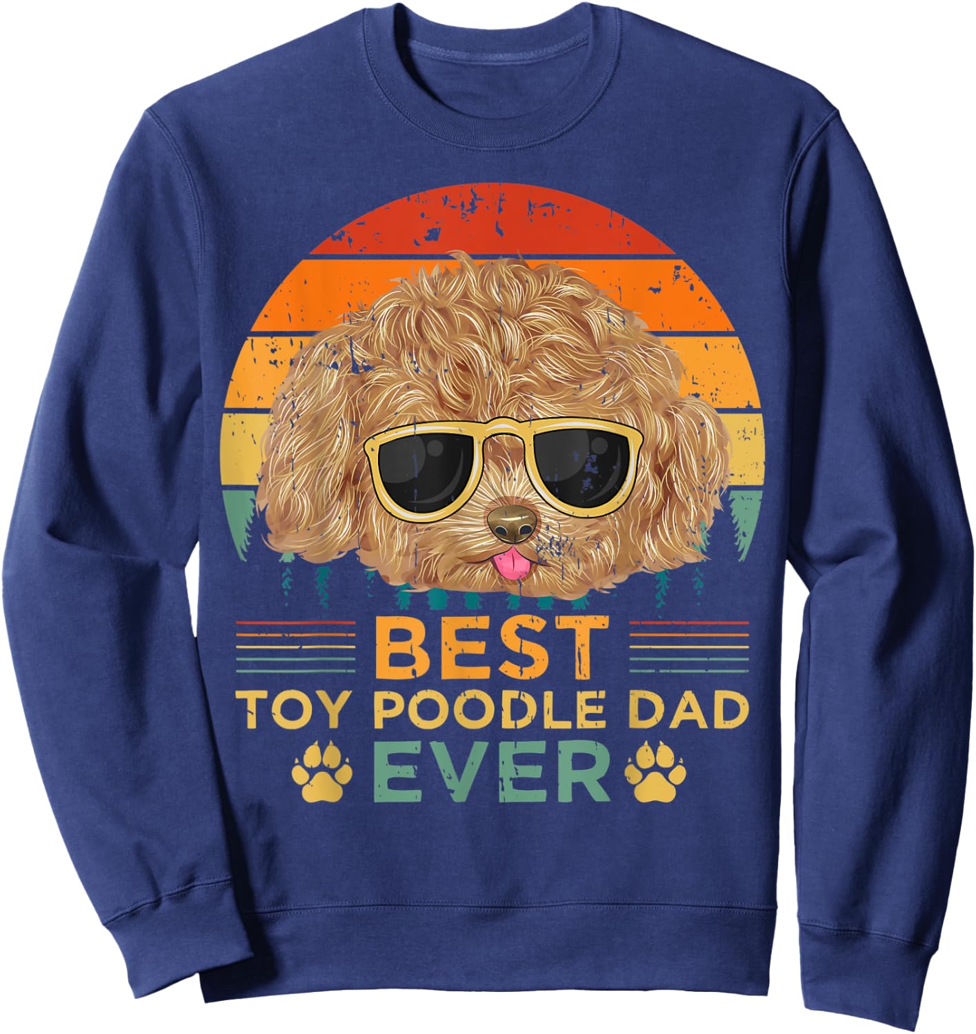 Retro Vintage Sunset Best Toy Poodle Dad Father's Day Sweatshirt - Sweatshirt | Navy