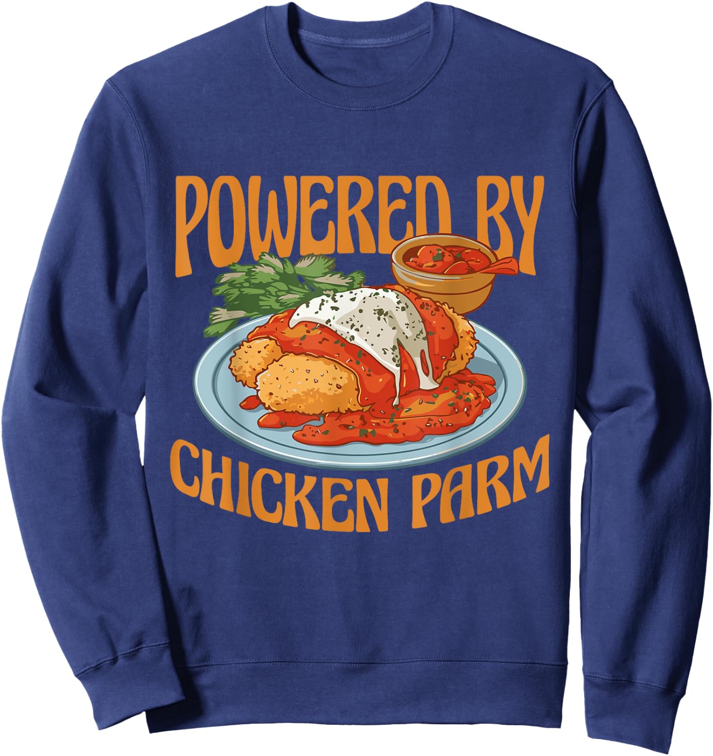 Powered By Chicken Parm Chicken Parmesan Sweatshirt - Sweatshirt | Navy