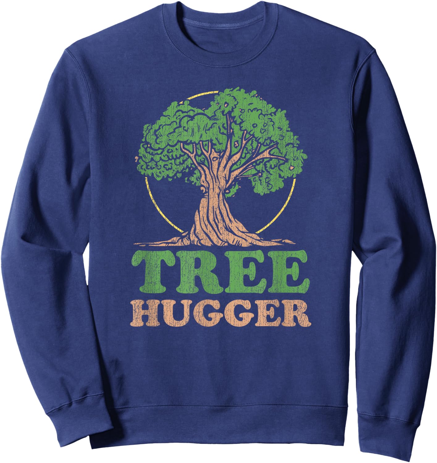Tree Hugger Retro Vintage Environmental Nature Lover Sweatshirt - Sweatshirt | Navy