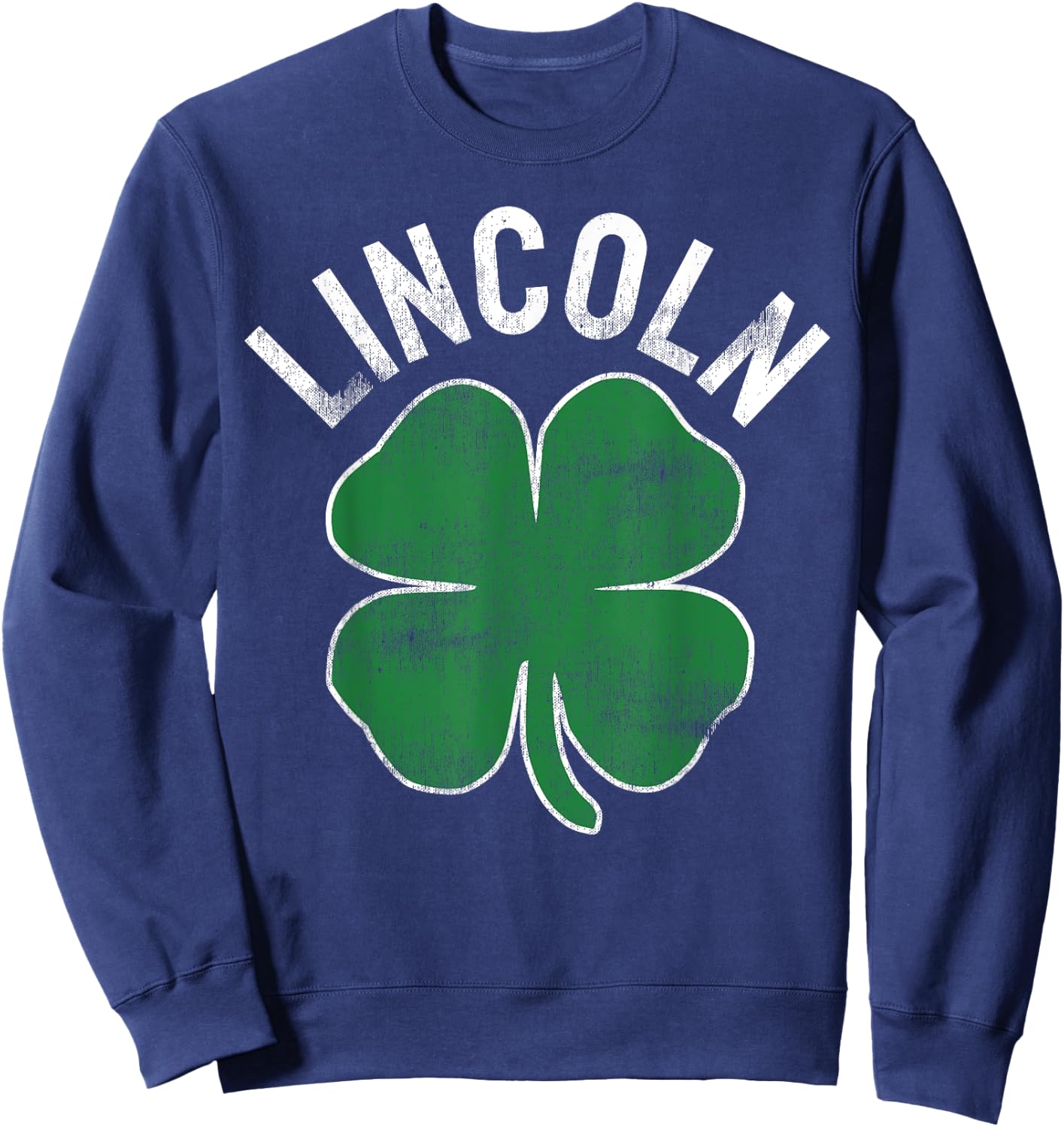 St. Patrick's Day Shamrock Lincoln Nebraska Irish Sweatshirt - Sweatshirt | Navy