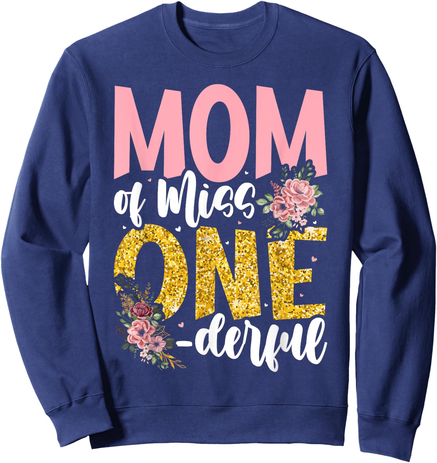 Mom of Little Miss Onederful 1st Birthday Family Matching Sweatshirt - Sweatshirt | Navy