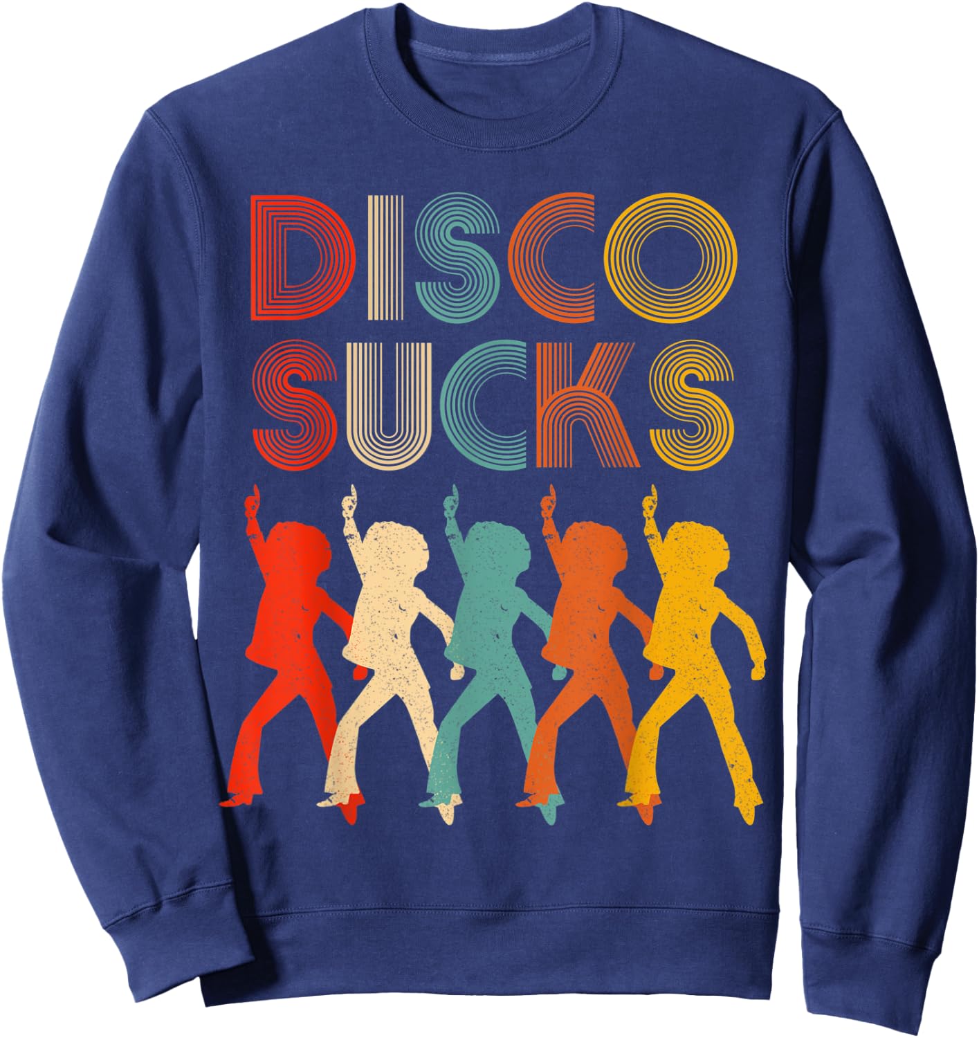 Retro Vintage 1970s Style Disco Dancer Moves Disco Sucks Sweatshirt - Sweatshirt | Navy