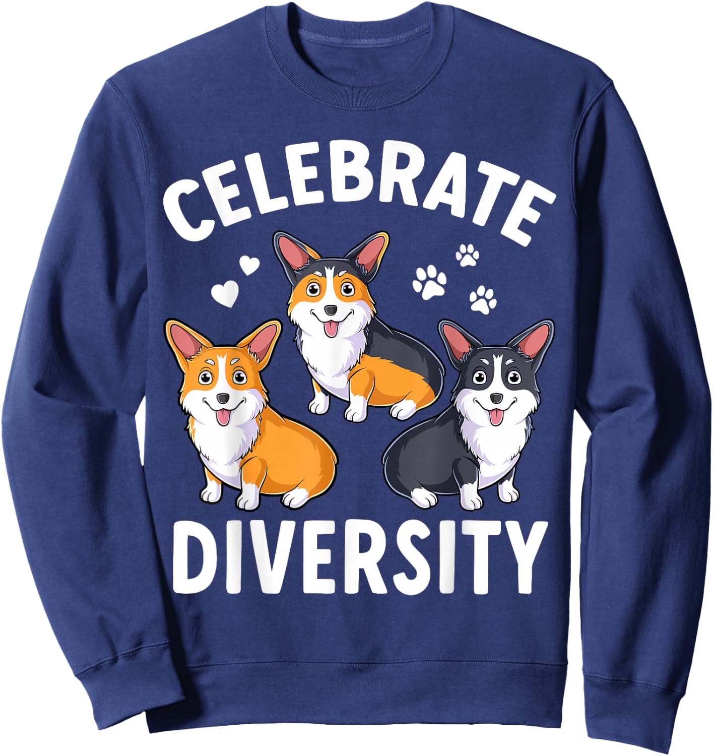 Corgi Funny Dog Lover Pembroke Welsh Celebrate Diversity Sweatshirt - Sweatshirt | Navy
