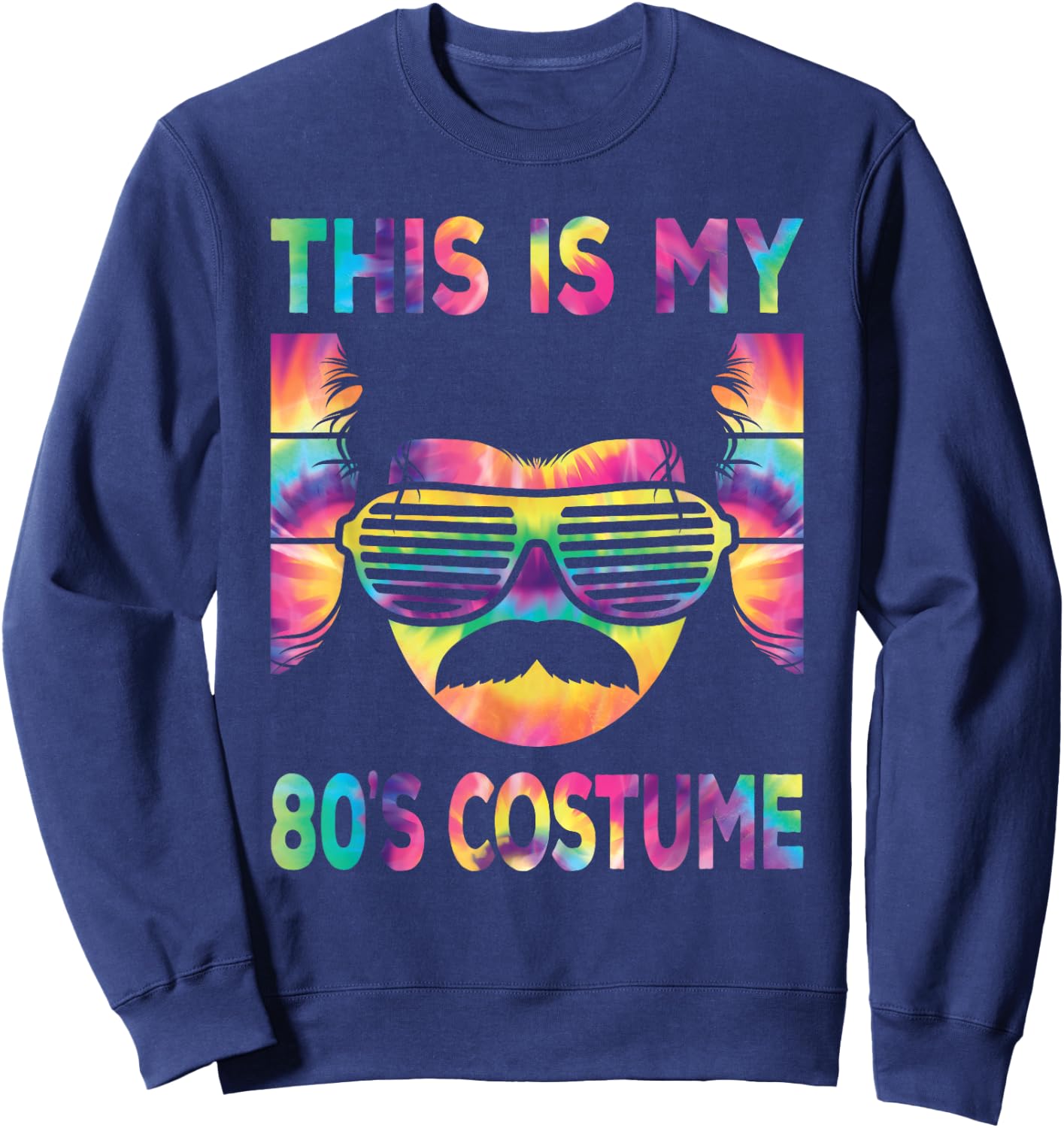 This is My 80s Costume 1980s 80s Outfit Men Disco Party Sweatshirt - Sweatshirt | Navy