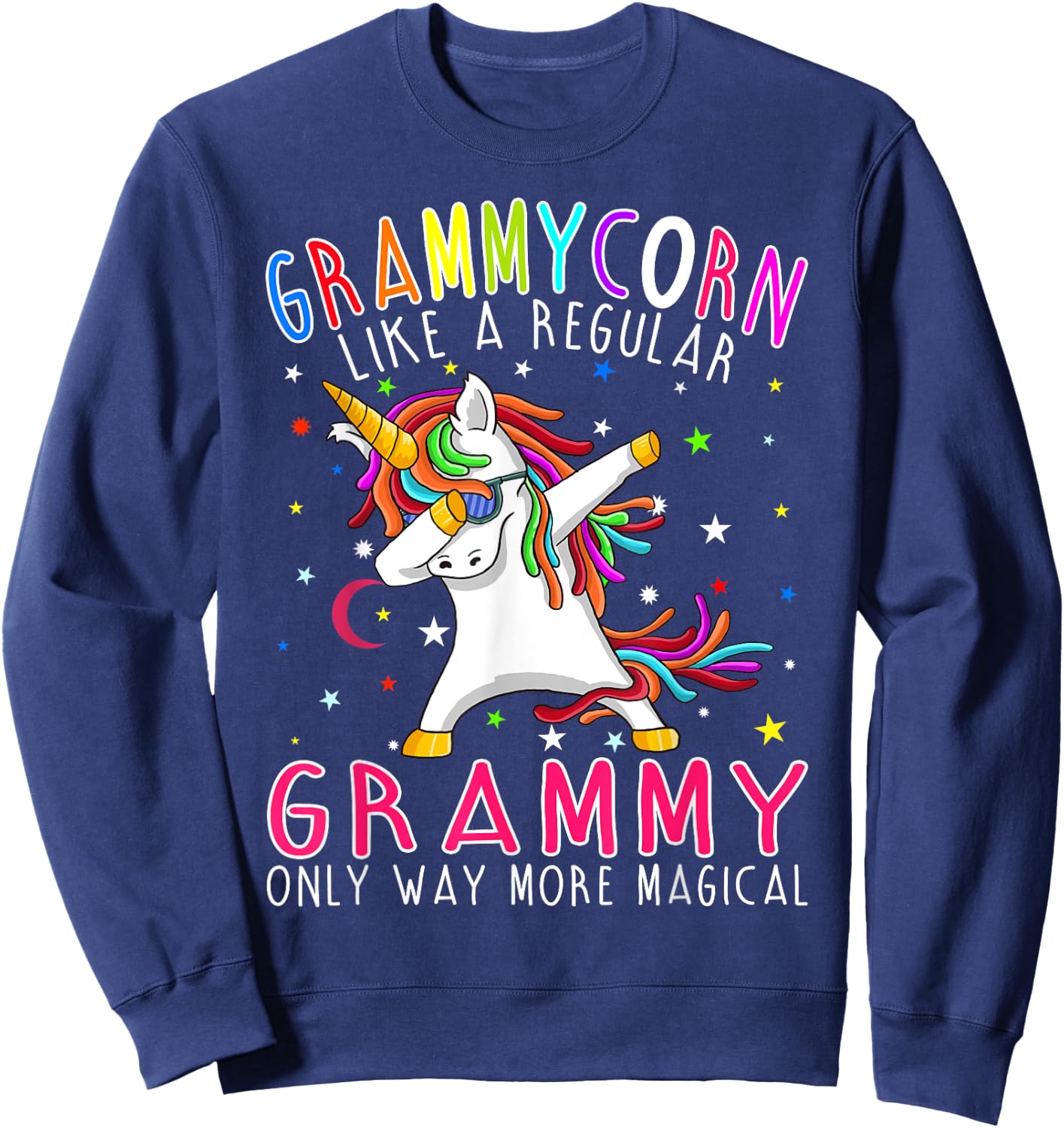 Grammycorn Like A Regular Grammy Only Way More Magical Sweatshirt - Sweatshirt | Navy