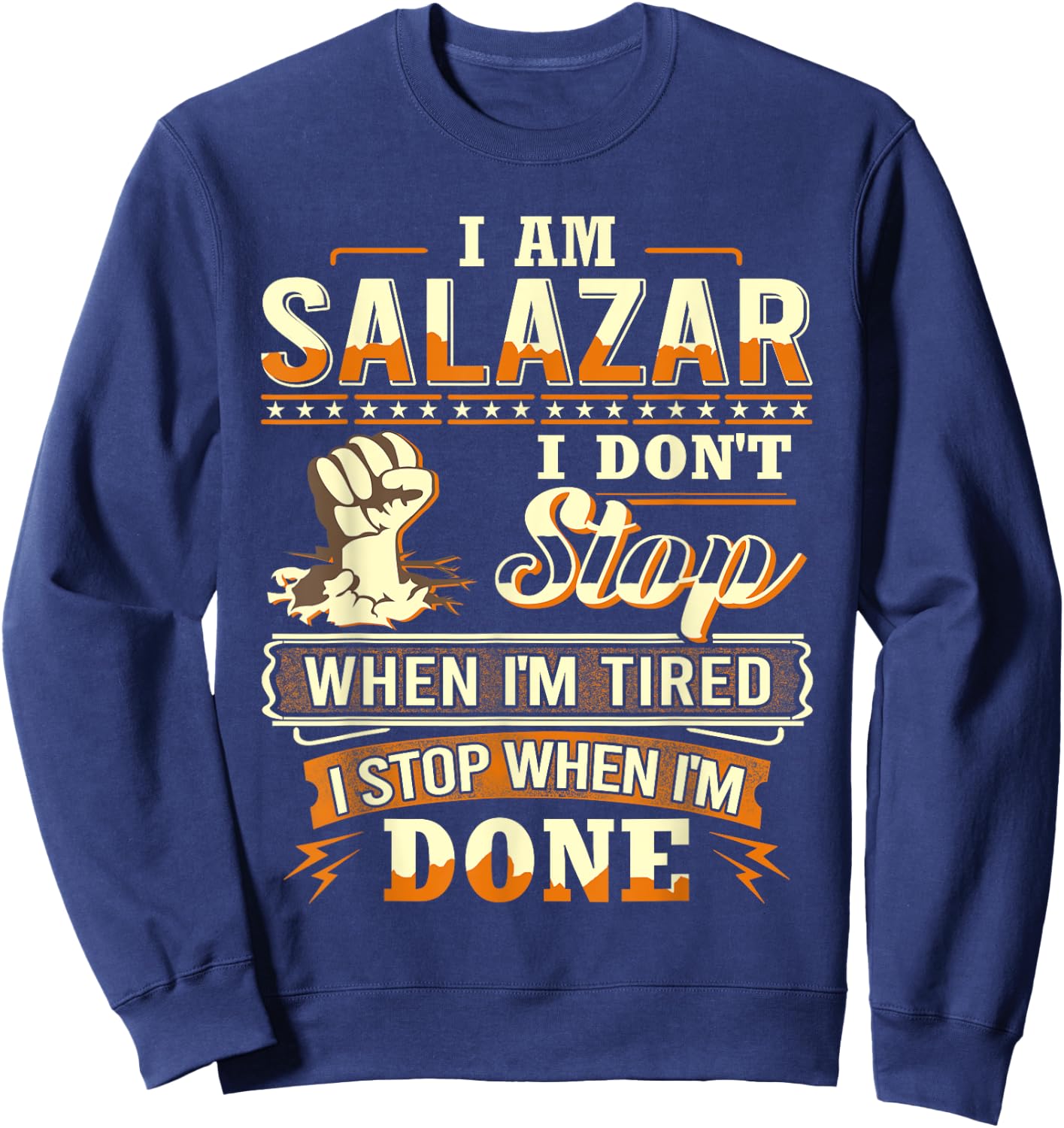 I am Salazar Shirt Personalized Salazar Last Name Sweatshirt - Sweatshirt | Navy