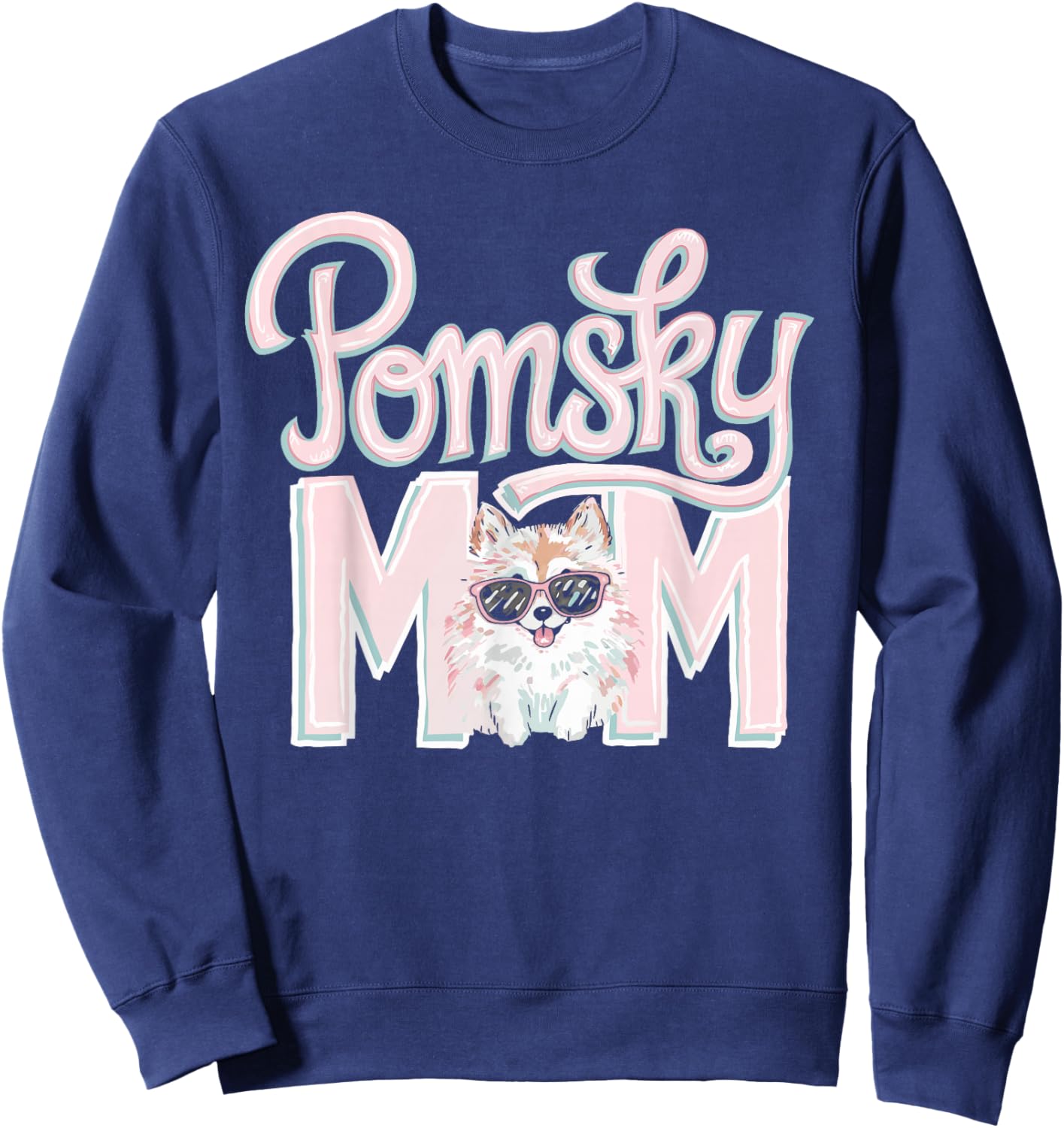Pomsky Mom Cute Pomsky Sunglasses Mother Of Pomskies Sweatshirt - Sweatshirt | Navy