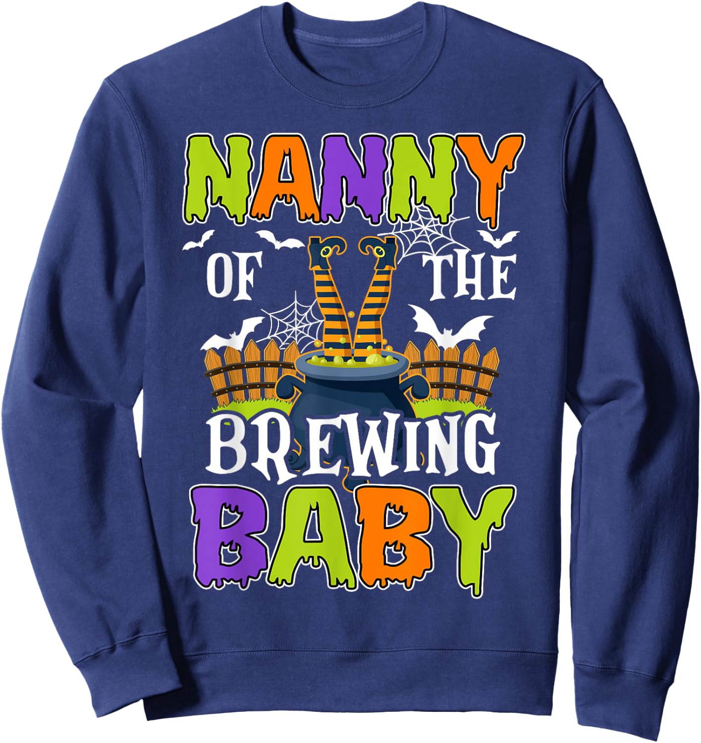 Nanny Of The Brewing Baby Halloween Witch Baby Funny Sweatshirt - Sweatshirt | Navy