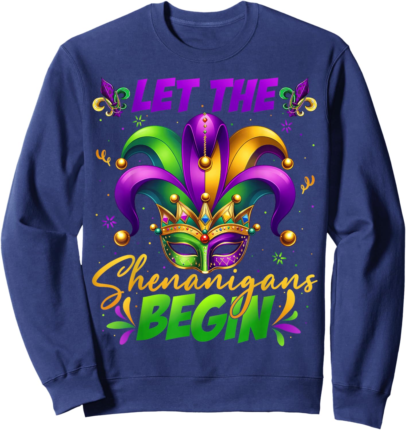 Let The Shenanigans Begin Masked Mardi Gras Kids Men Women Sweatshirt - Sweatshirt | Navy